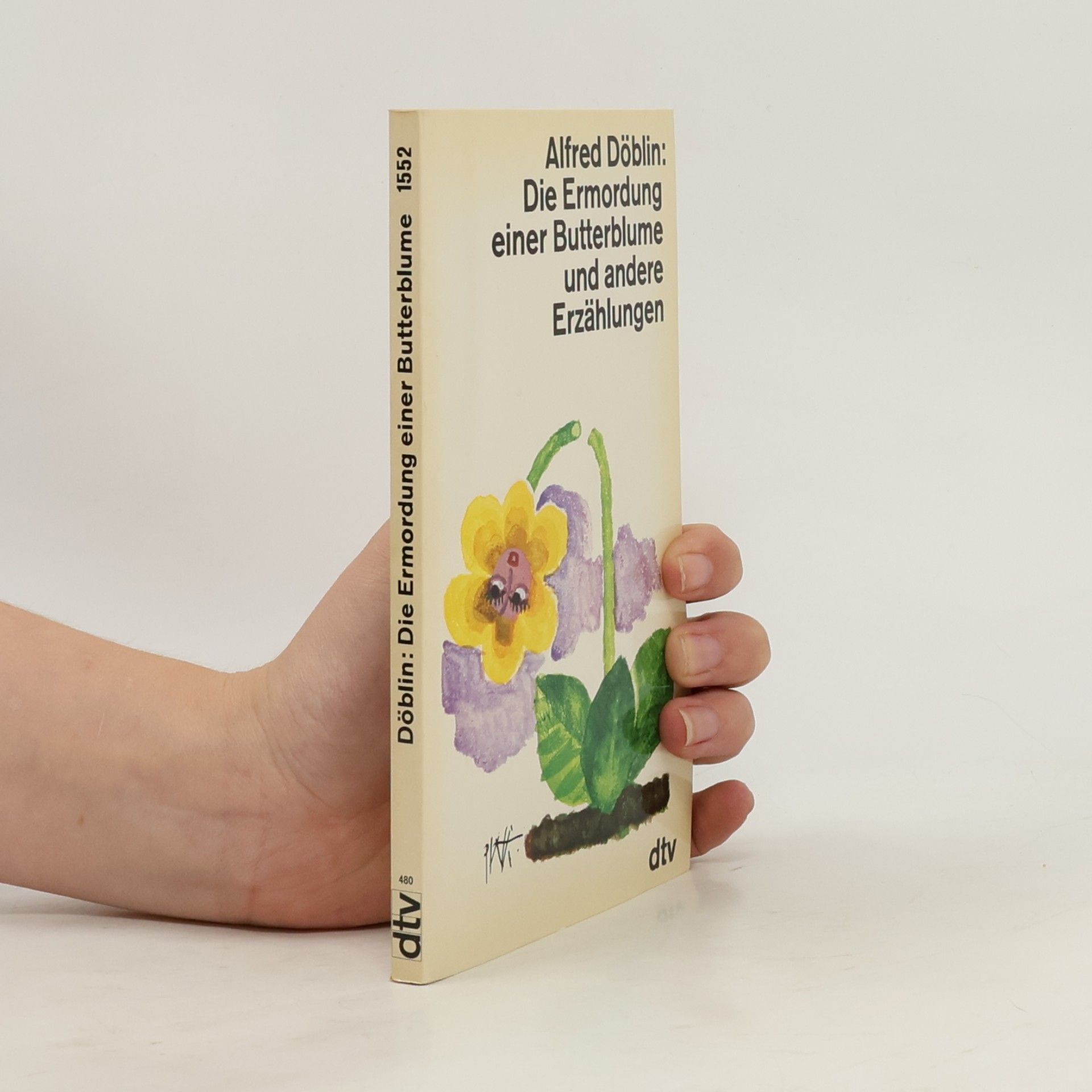Alfred Döblin Die Ermordung einer Butterblume