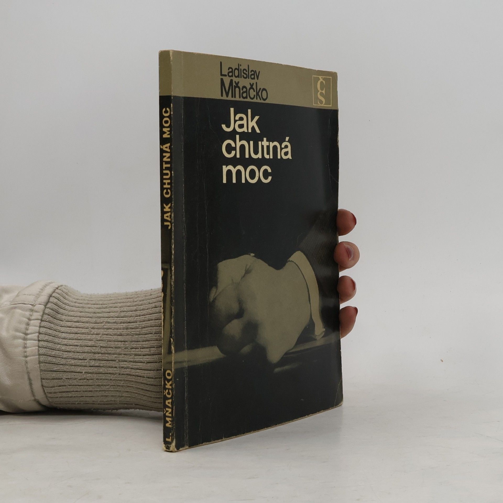Ladislav Mňačko Jak chutná moc