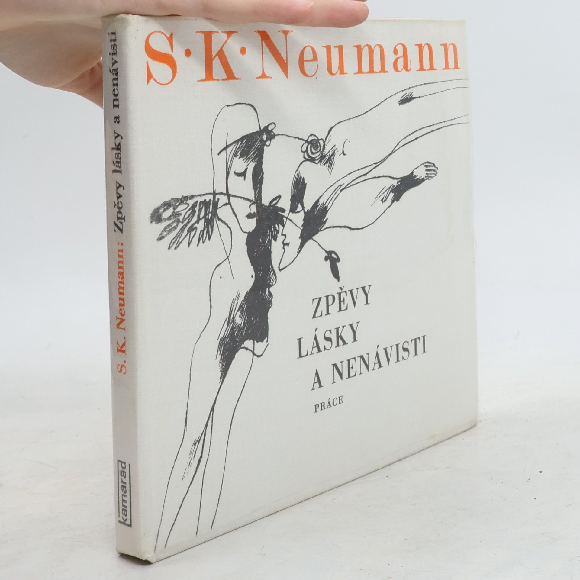 Stanislav Kostka Neumann Zpěvy lásky a nenávisti
