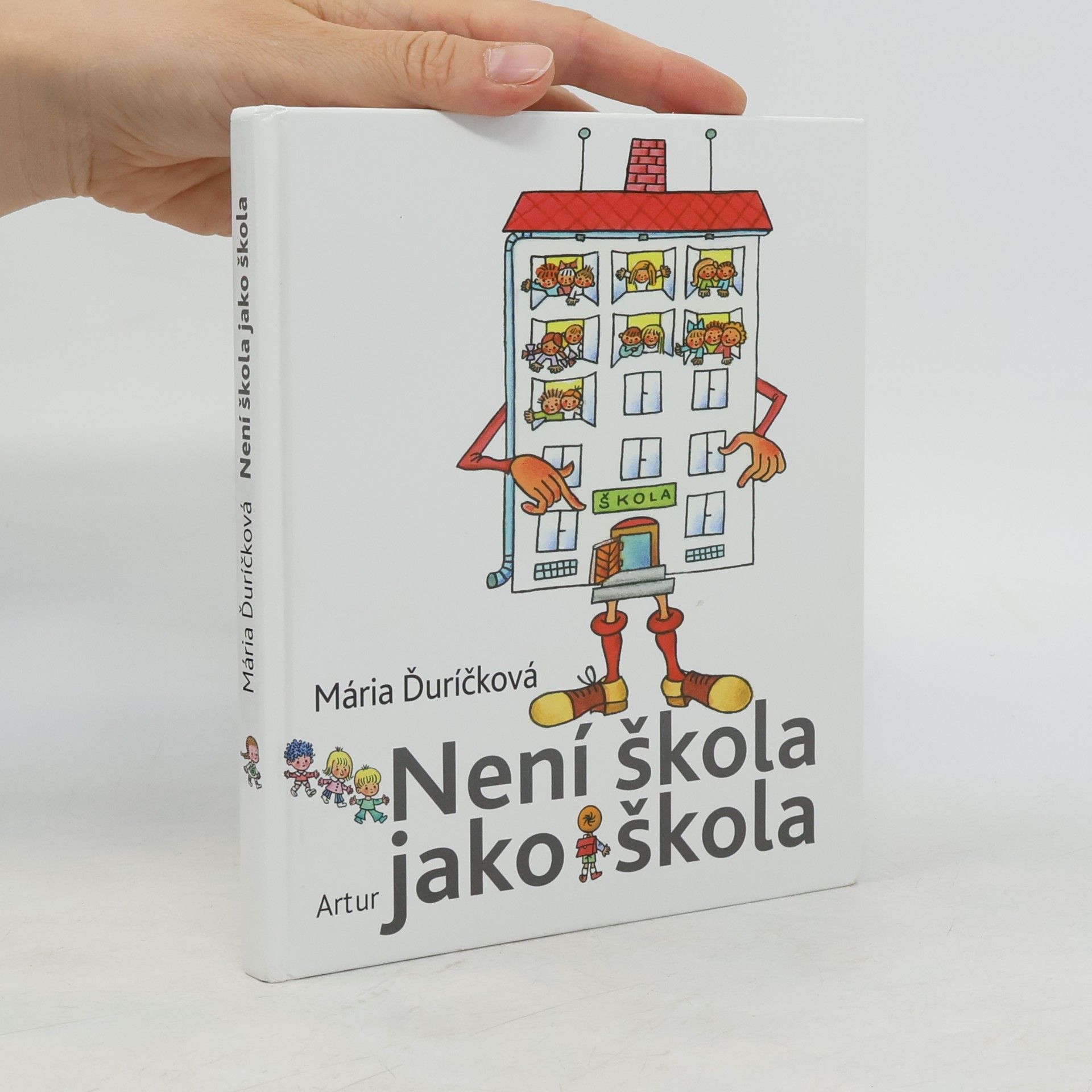 Mária Ďuríčková Není škola jako škola