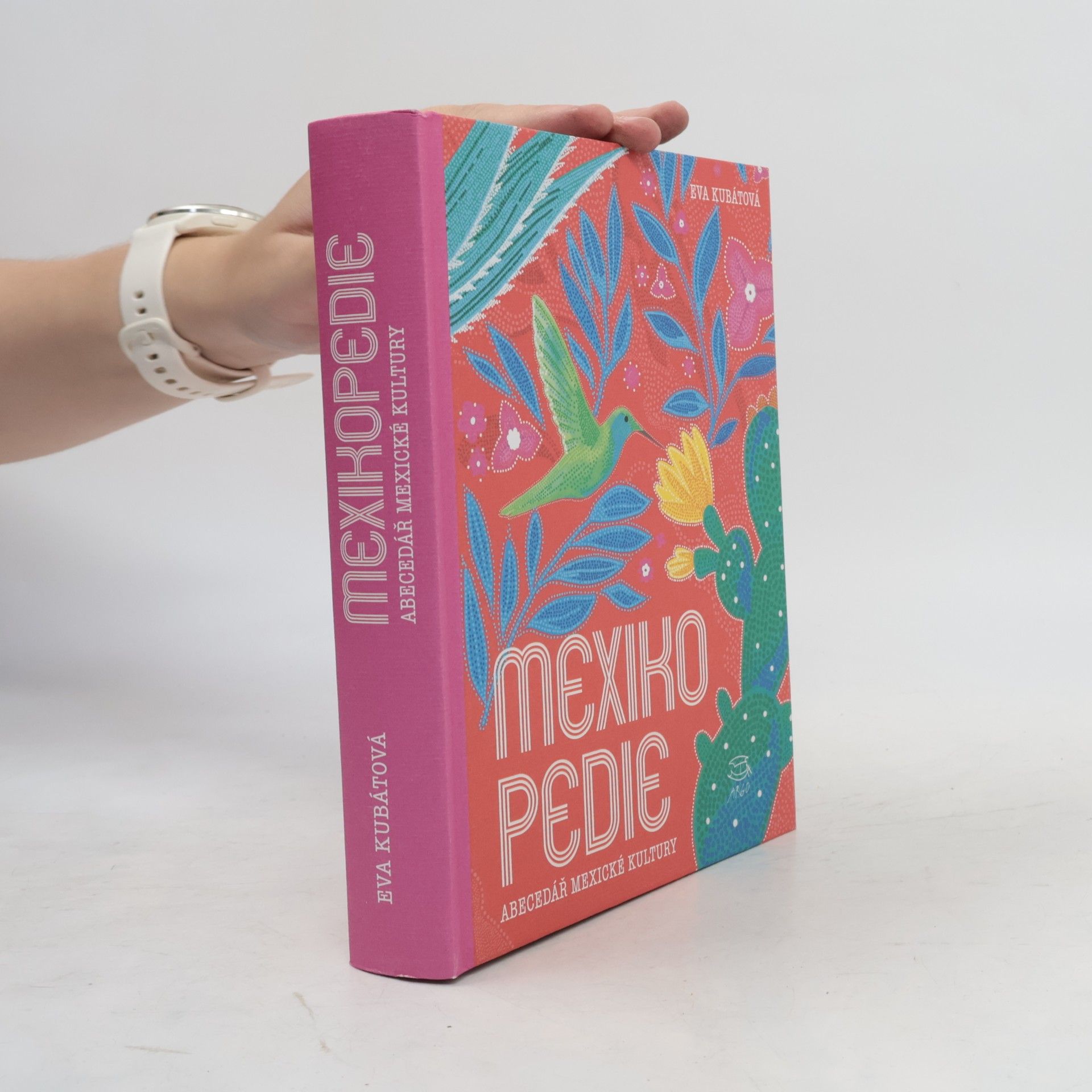 Eva Kubátová Mexikopedie. Abecedář mexické kultury