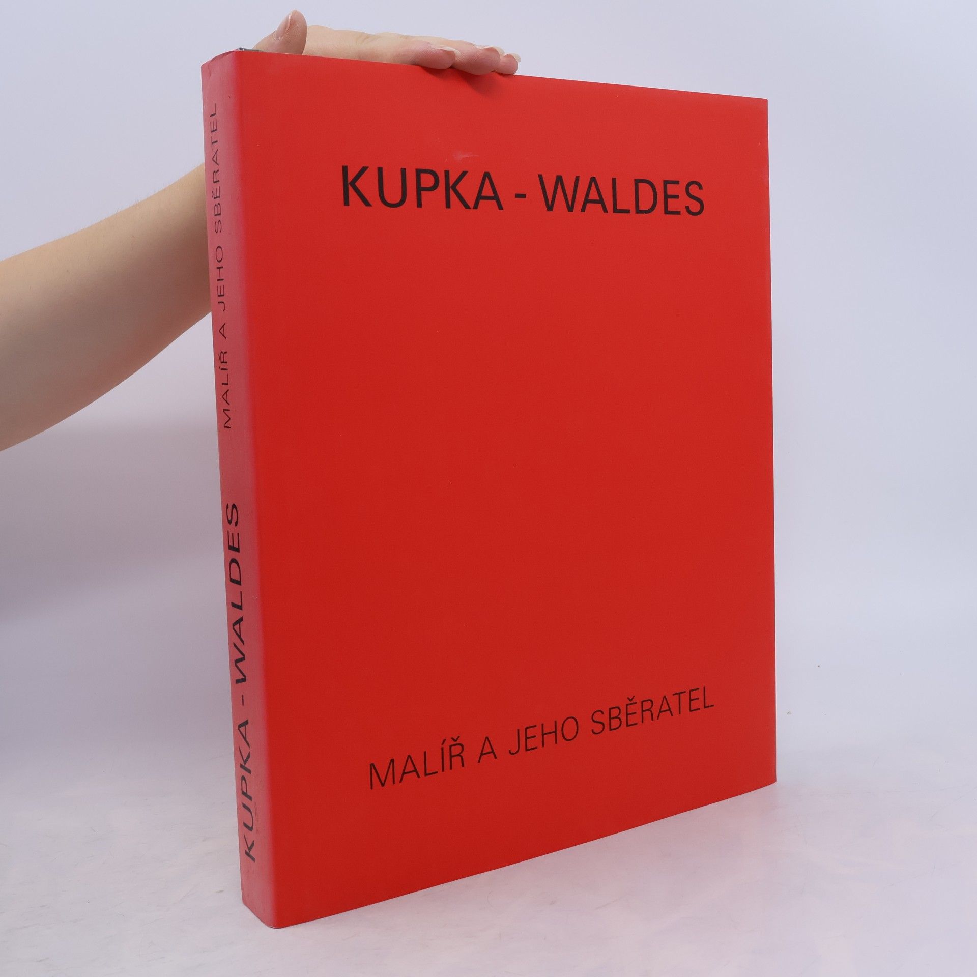 Anna Pachovská Kupka - Waldes : malíř a jeho sběratel