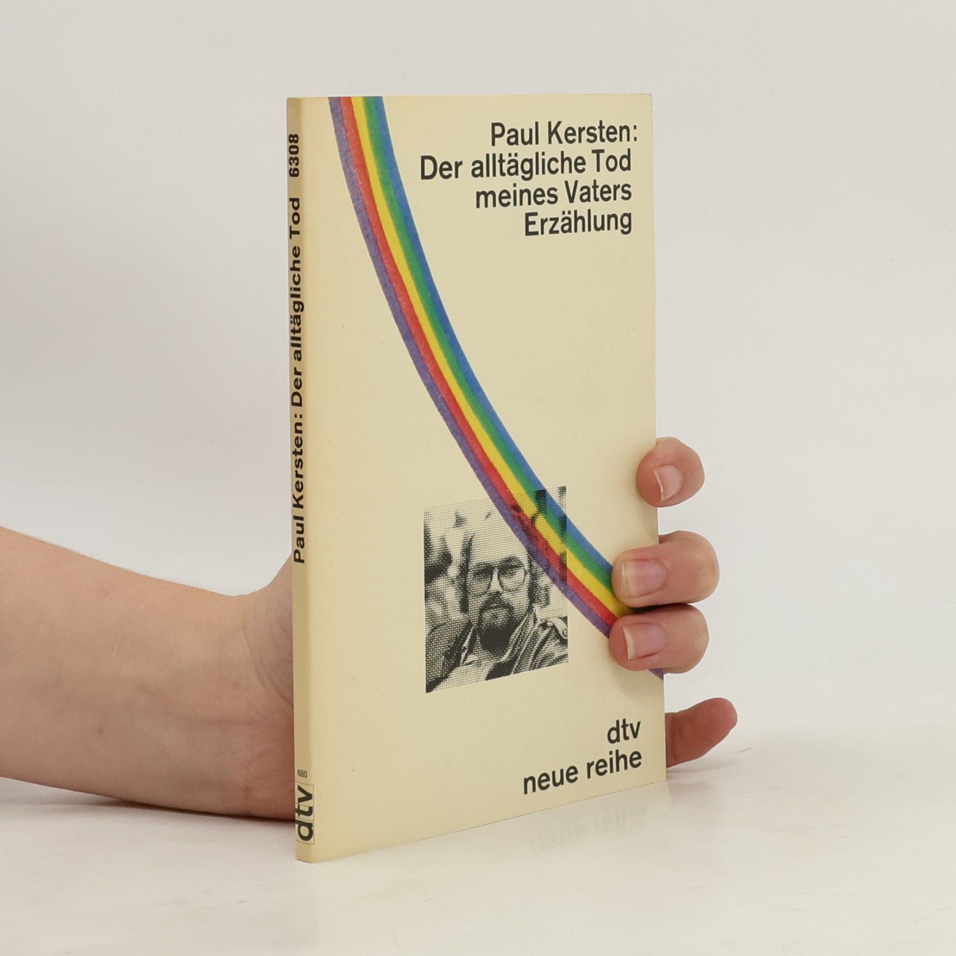 Paul Kersten Der alltägliche Tod meines Vaters