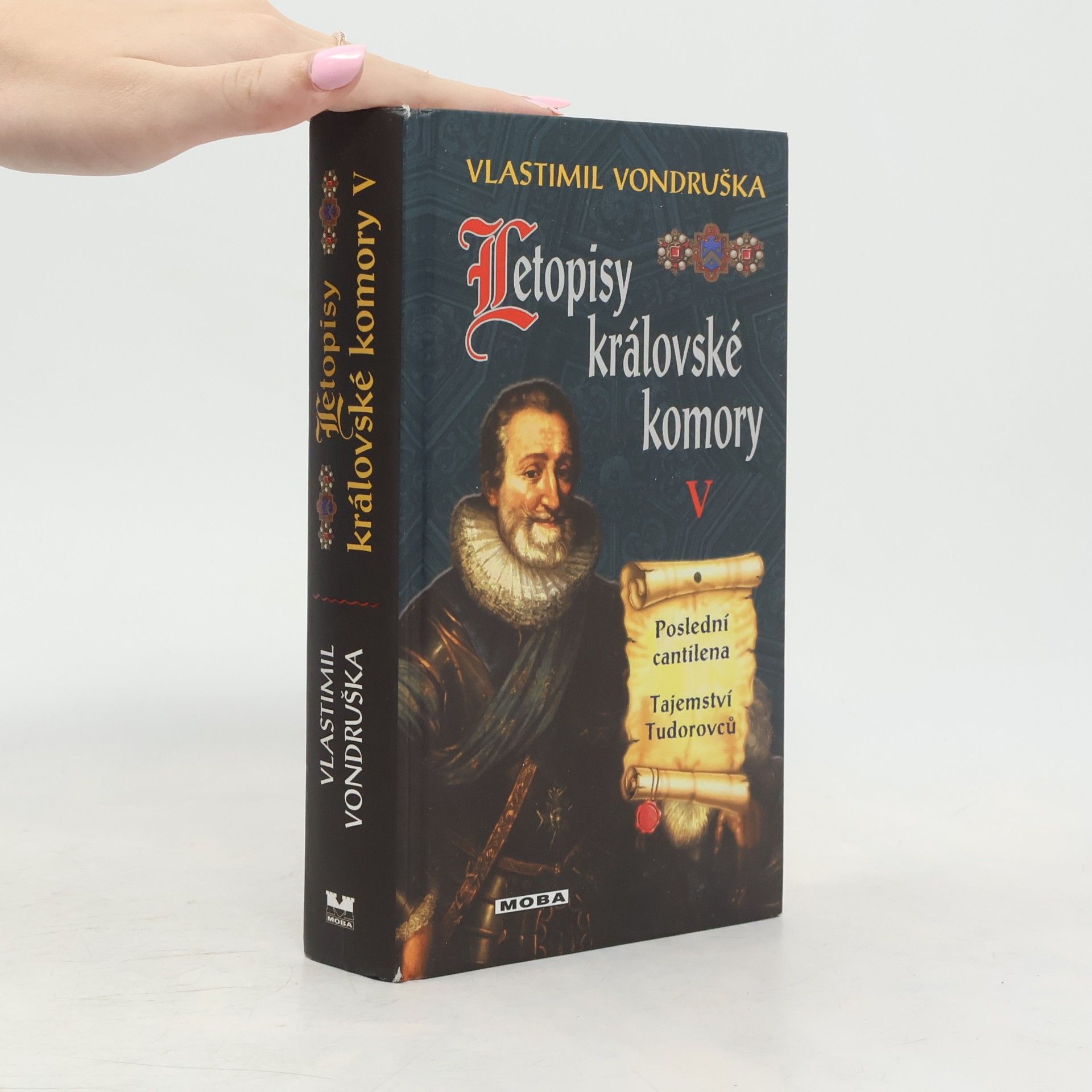 Vlastimil Vondruška Poslední cantilena. Tajemství Tudorovců.