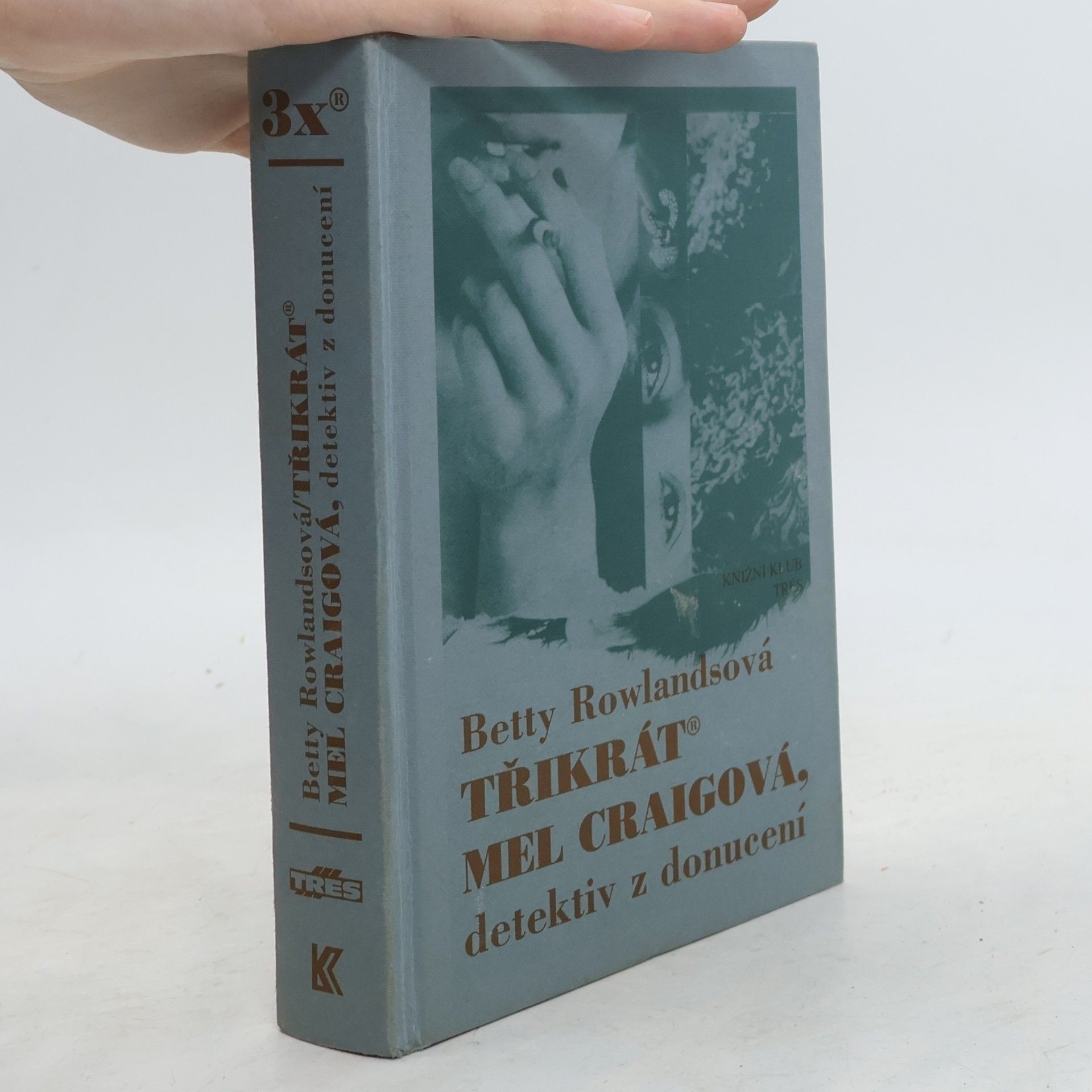 Betty Rowlands Třikrát Mel Craigová, detektiv z donucení