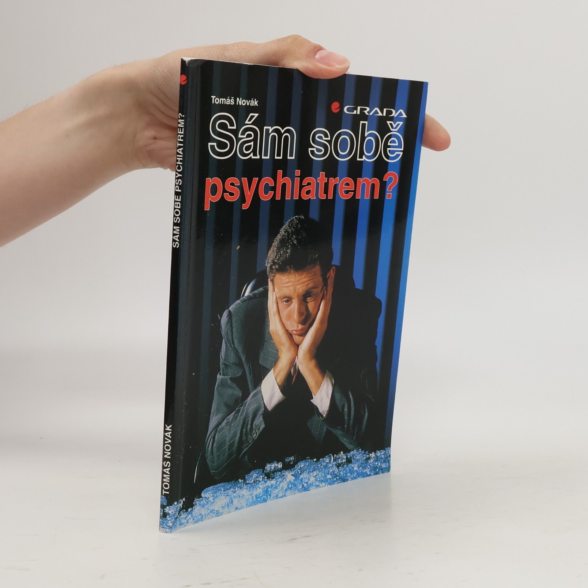 Sám sobě psychiatrem?