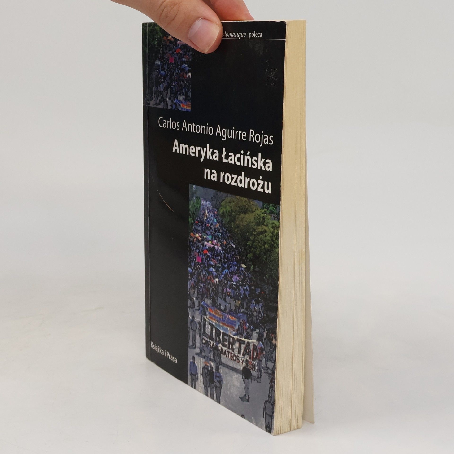 Carlos Antonio Aguirre Rojas Biblioteka Le Monde diplomatique: Ameryka łacińska na rozdrożu