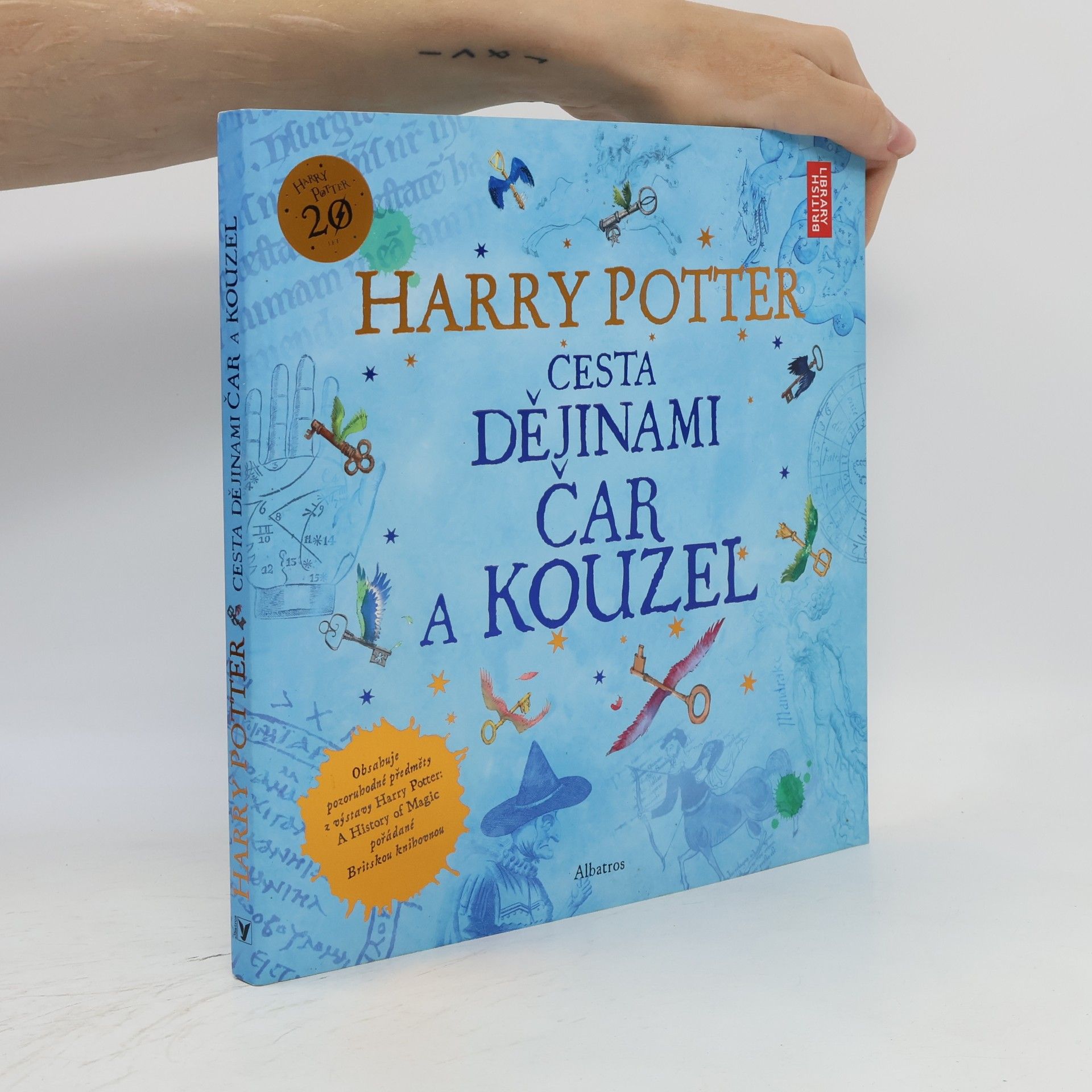 Kateřina Stupková Harry Potter. Cesta dějinami čar a kouzel