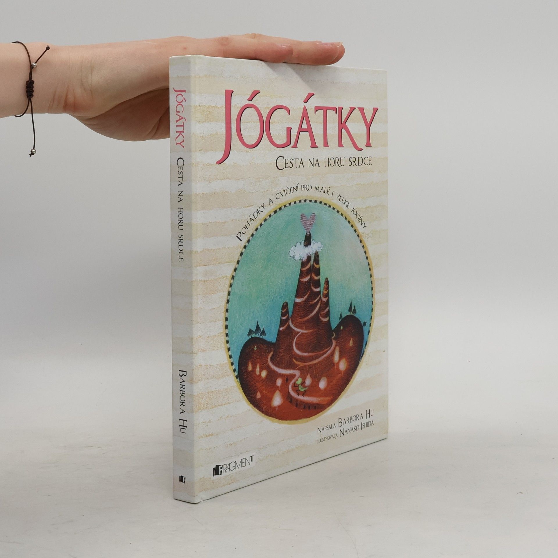 Barbora Hu Jógátky. Cesta na horu srdce