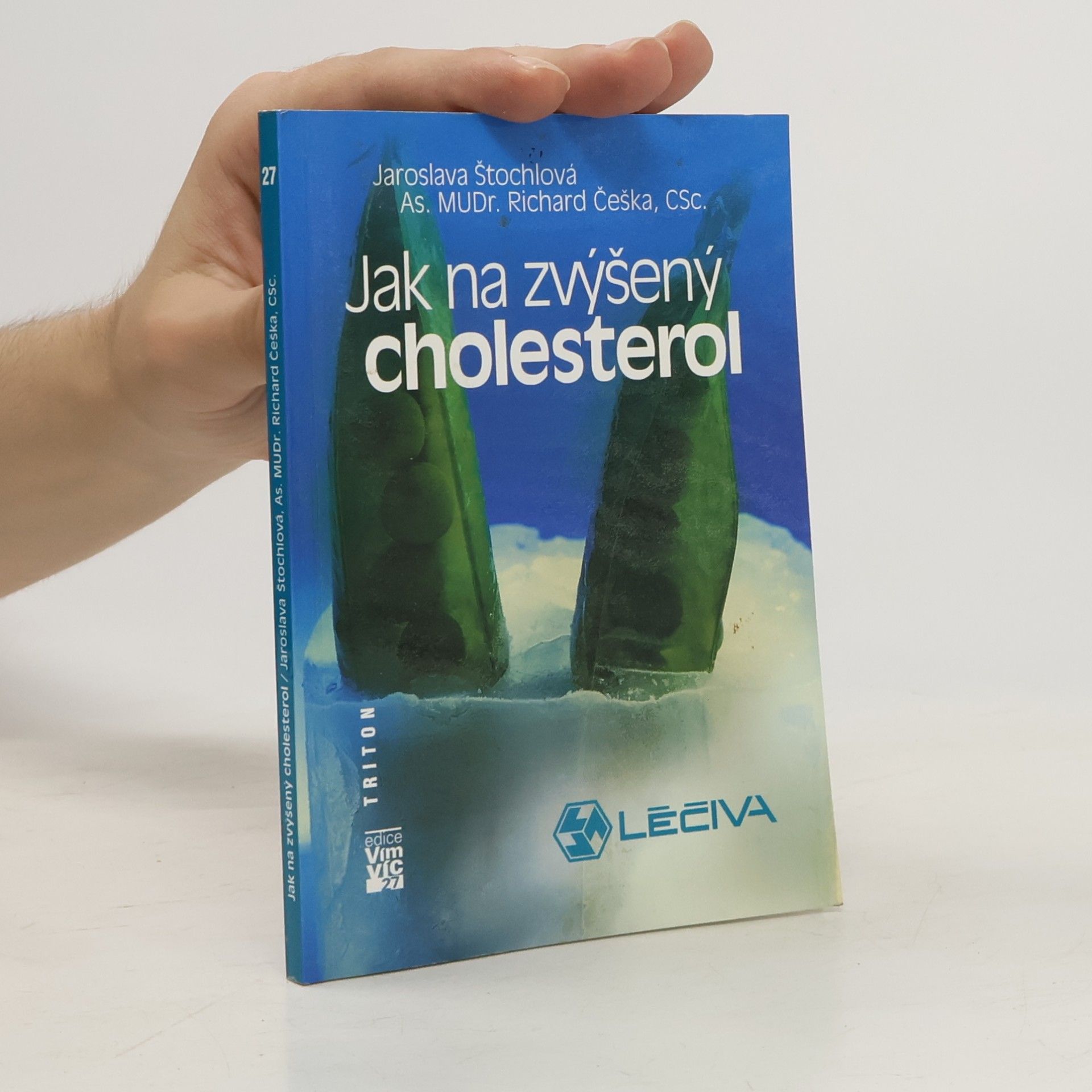 Richard Češka Jak na zvýšený cholesterol. Dieta a rady lékaře.