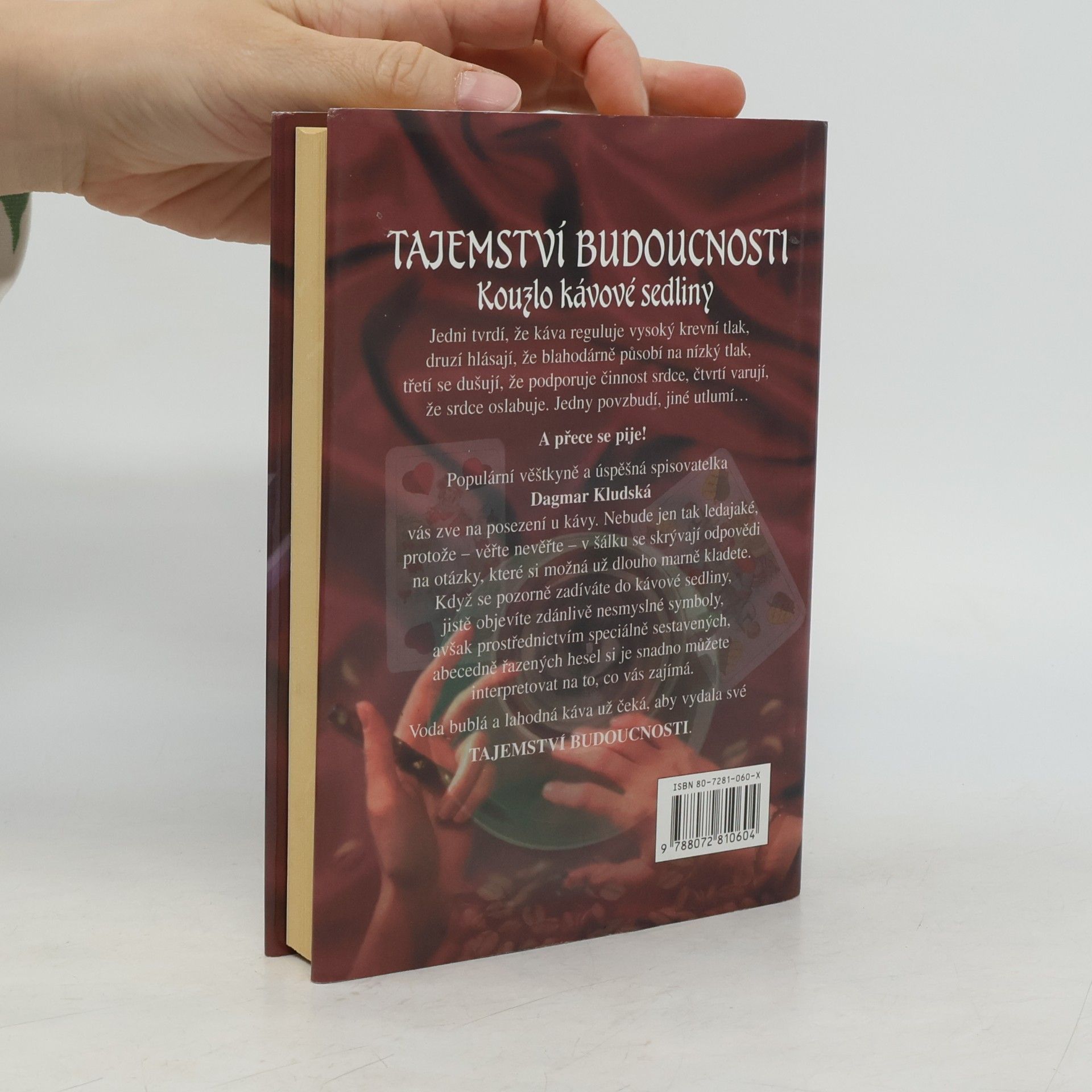 Dagmar Kludská Tajemství budoucnosti : kouzlo kávové sedliny
