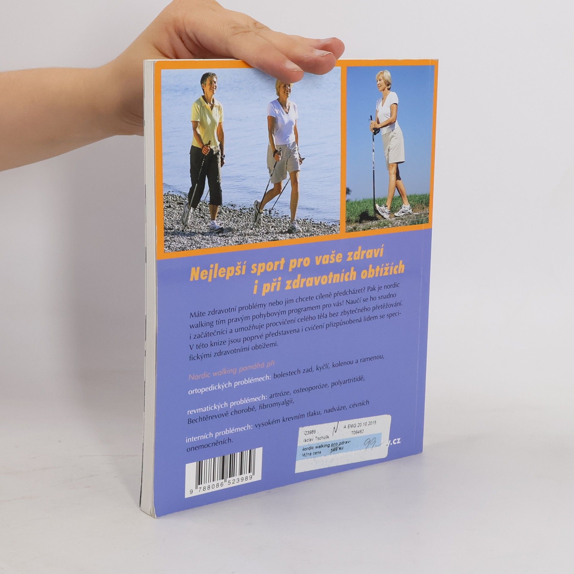 Petra Mommert Jauch Nordic walking pro zdraví : pomáhá při bolestech zad, artróze, osteoporóze, vysokém krevním tlaku, nadváze, cévních problémech a dalších obtížích