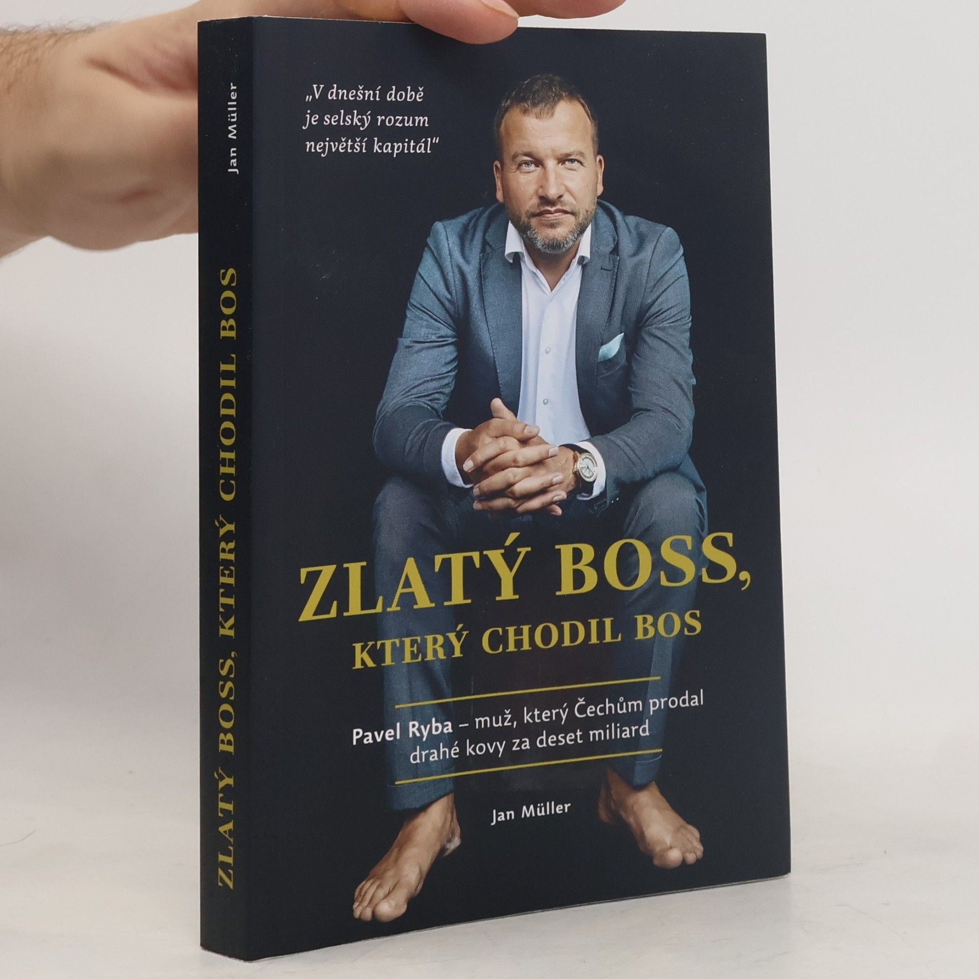 Jan-Werner Müller Zlatý boss, který chodil bos