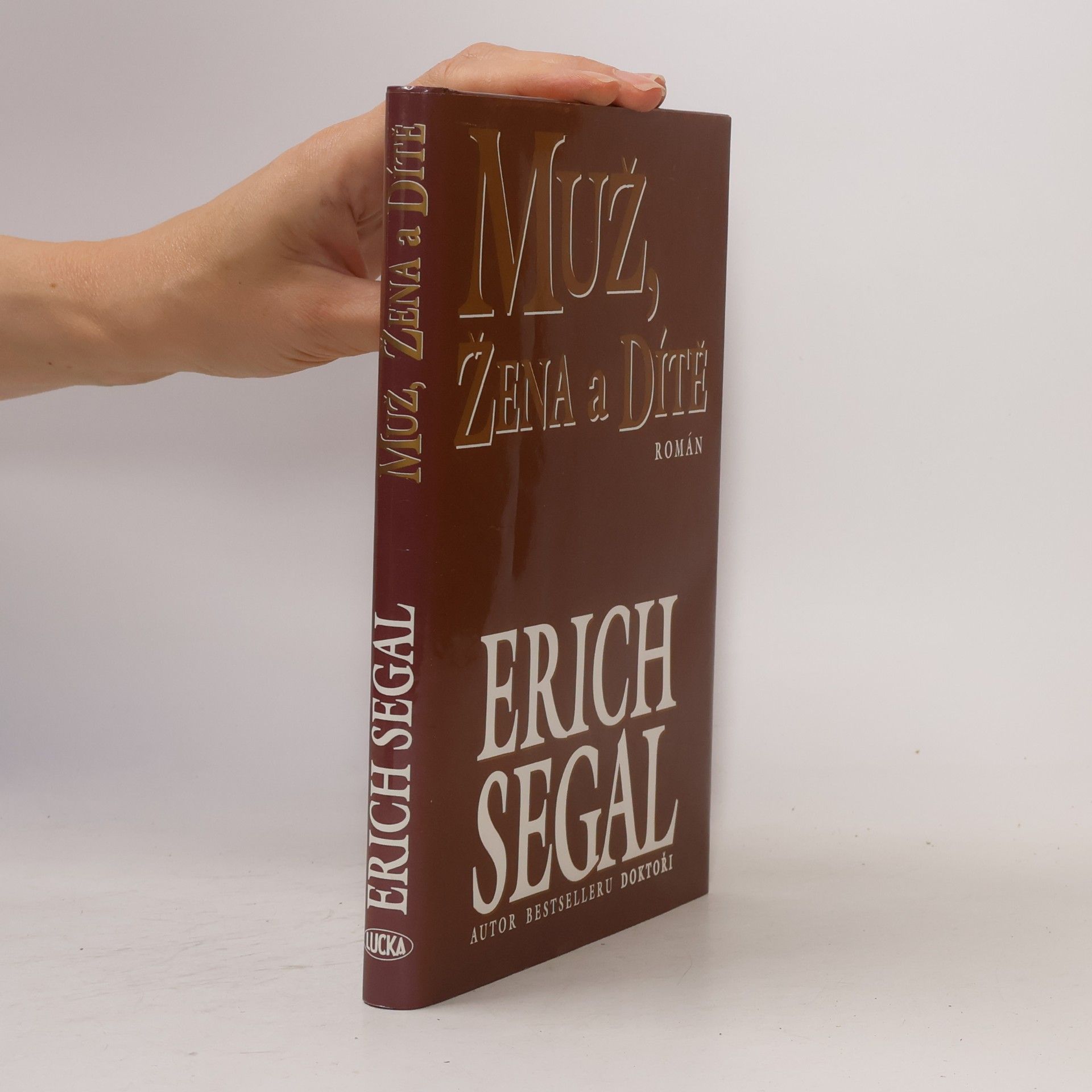 Erich Segal Muž, žena a dítě