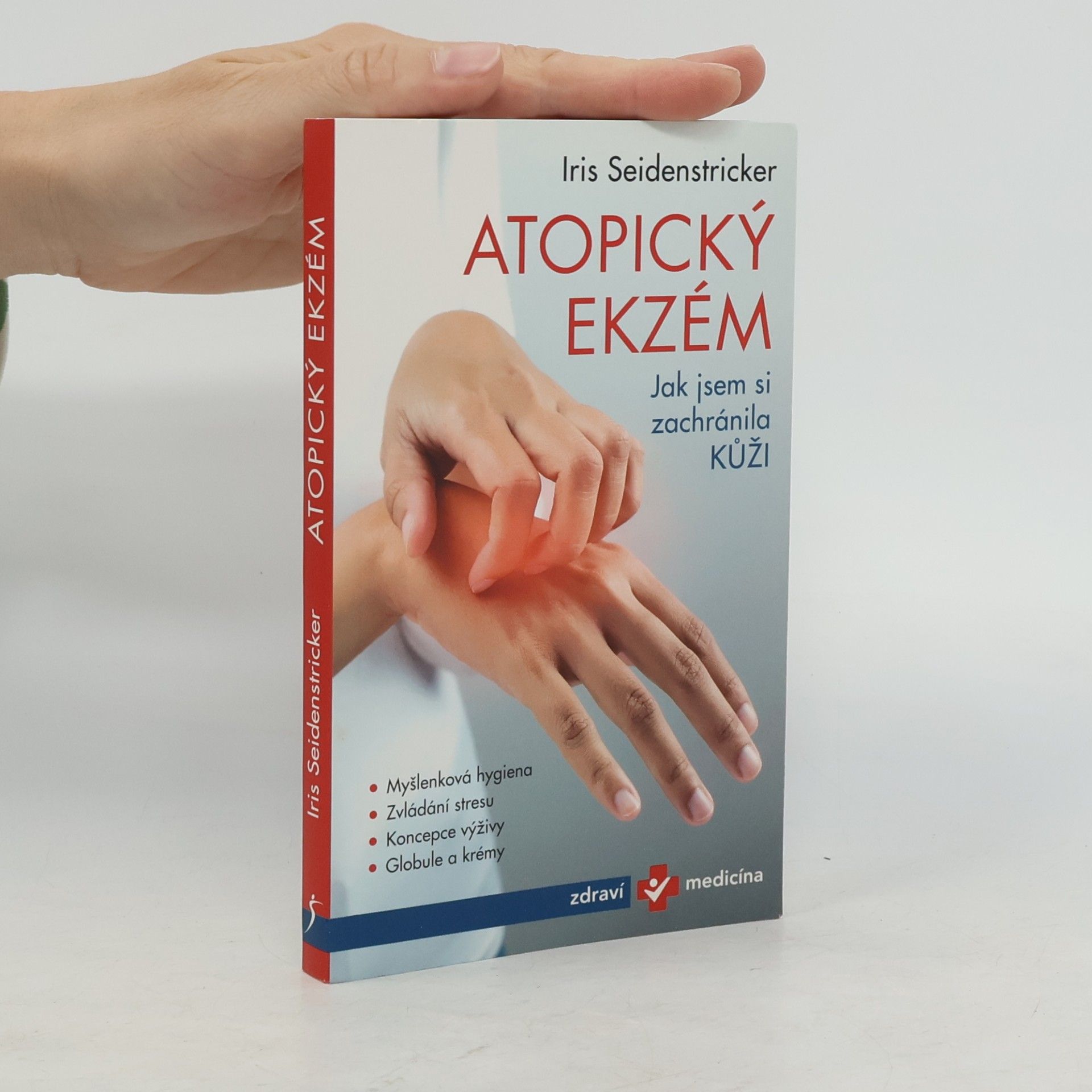 Iris Seidenstricker Atopický ekzém: Jak jsem si zachránila kůži