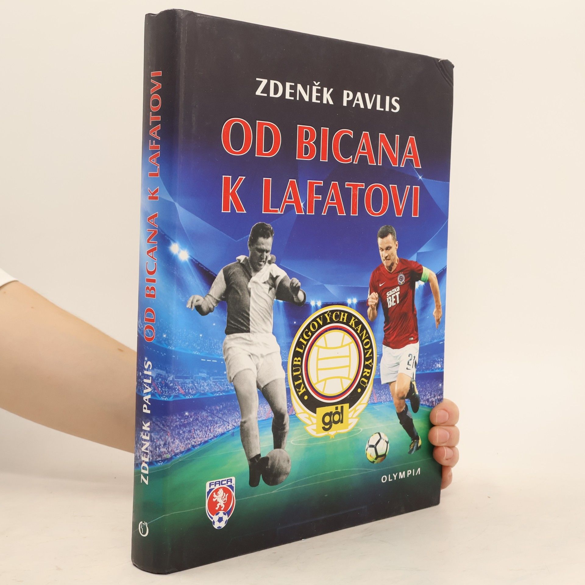 Zdeněk Pavlis Od Bicana po Lafatu - Klub ligových kanonýrů