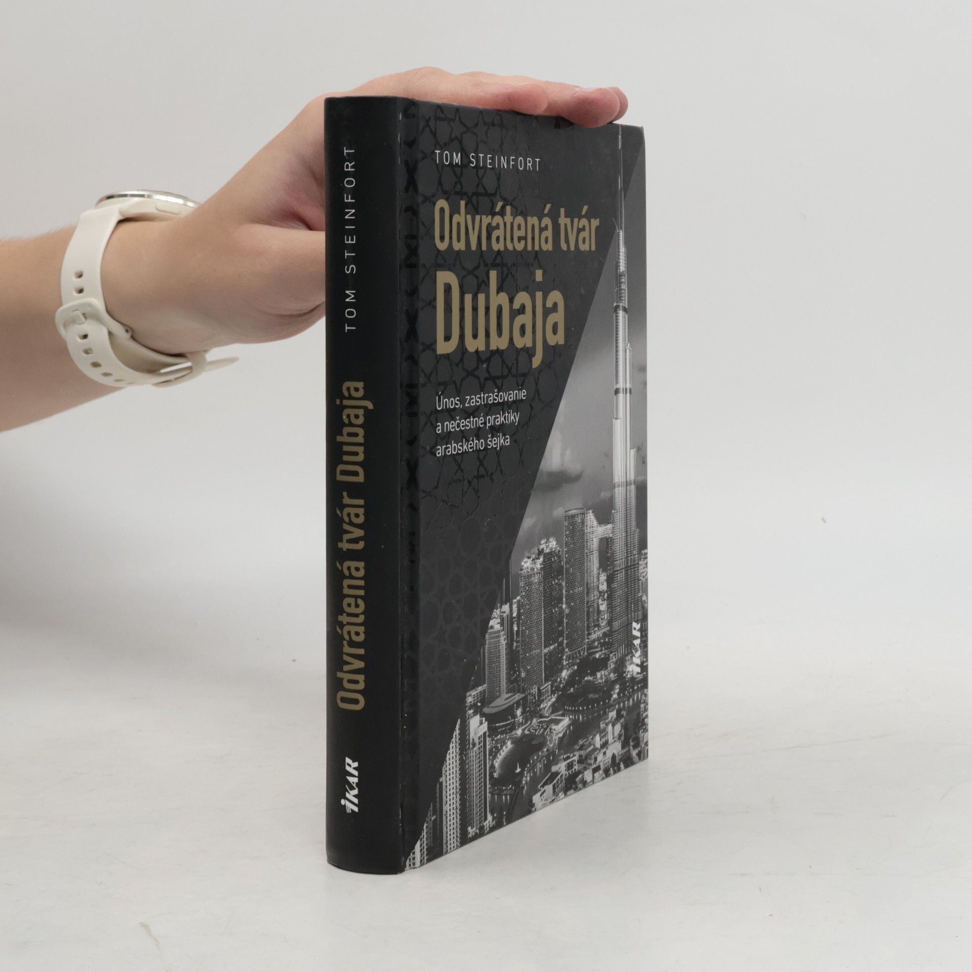Tom Steinfort Odvrátená tvár Dubaja