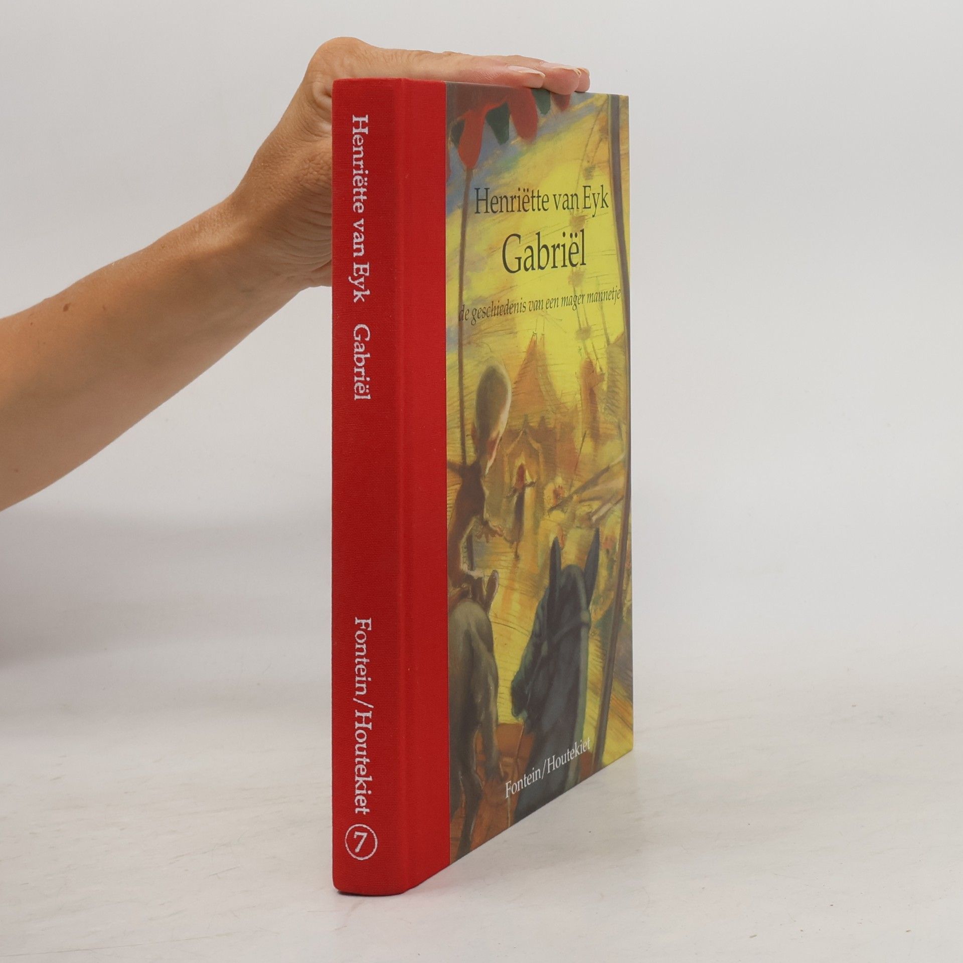 Henriëtte van Eyk Fonteins klassieke jeugdboeken - 7: Gabriël