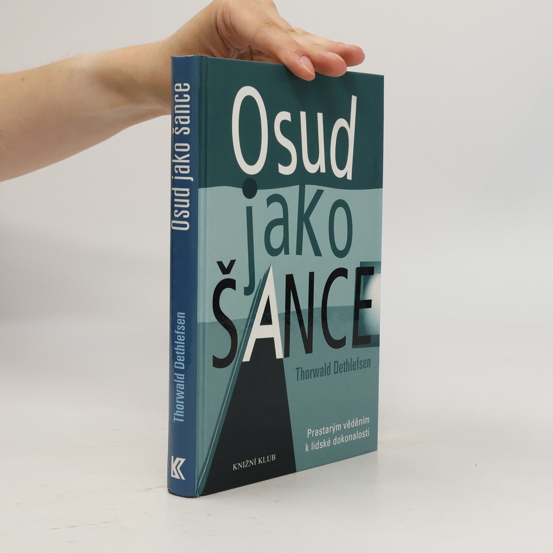 Thorwald Dethlefsen Osud jako šance