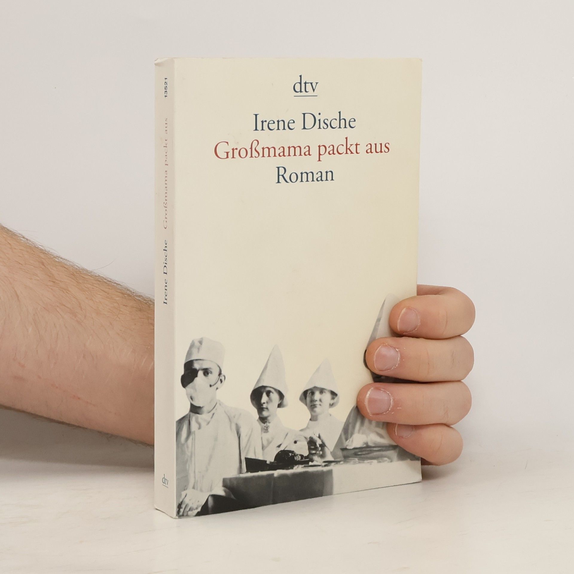 Irene Dische Grossmama packt aus