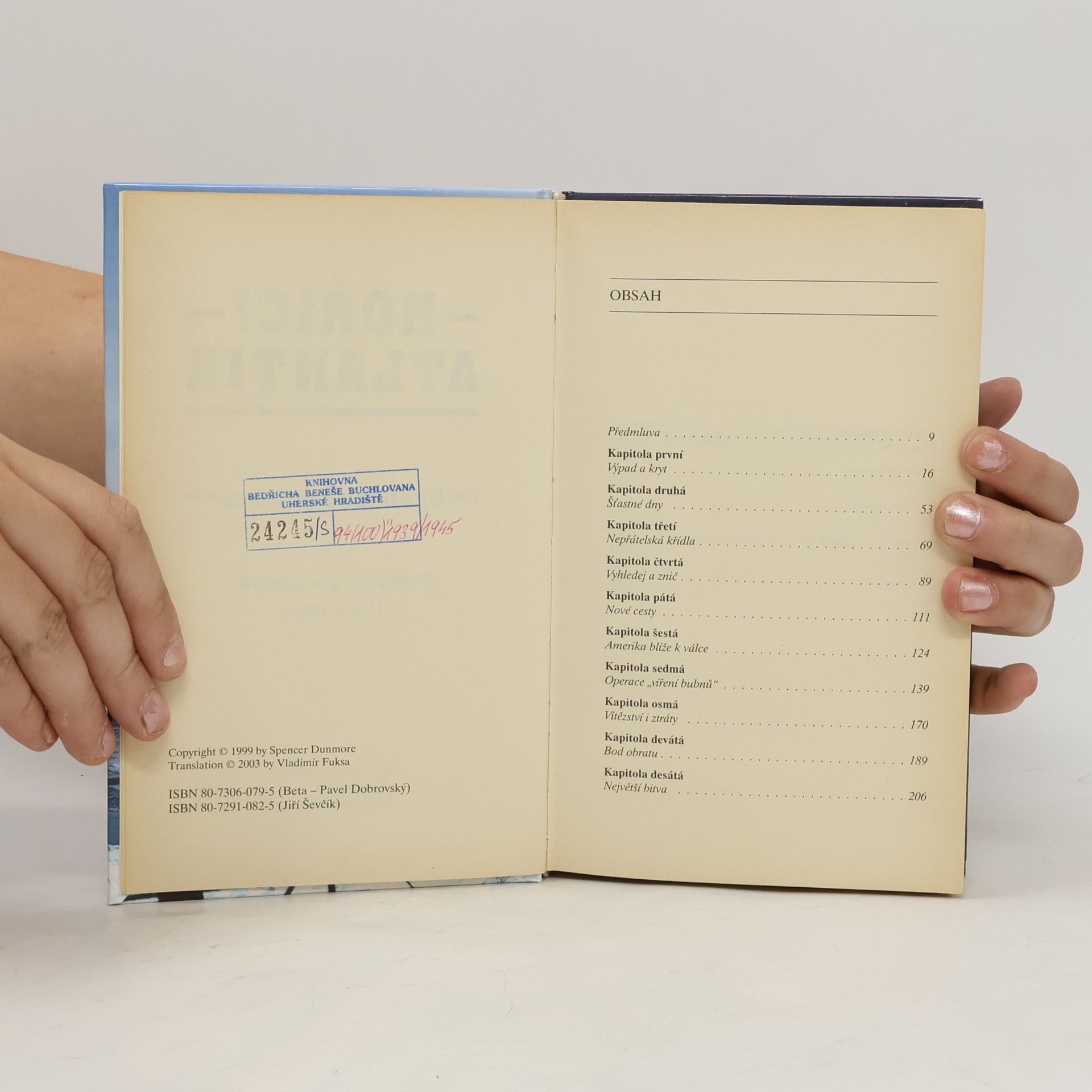 Spencer Dunmore Hořící Atlantik : příběh bitvy o Atlantik 1939-1945