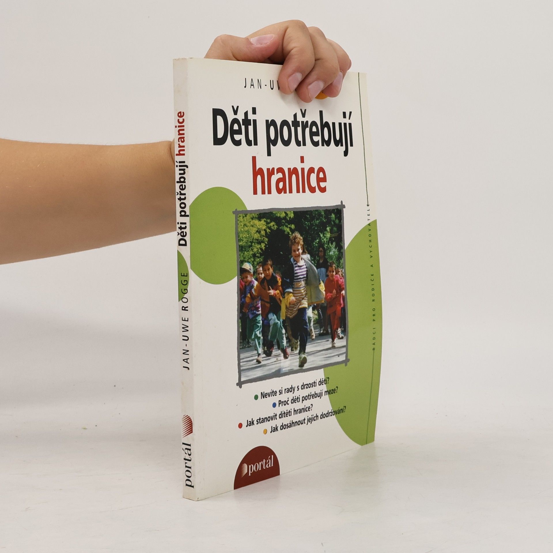 Jan Uwe Rogge Děti potřebují hranice