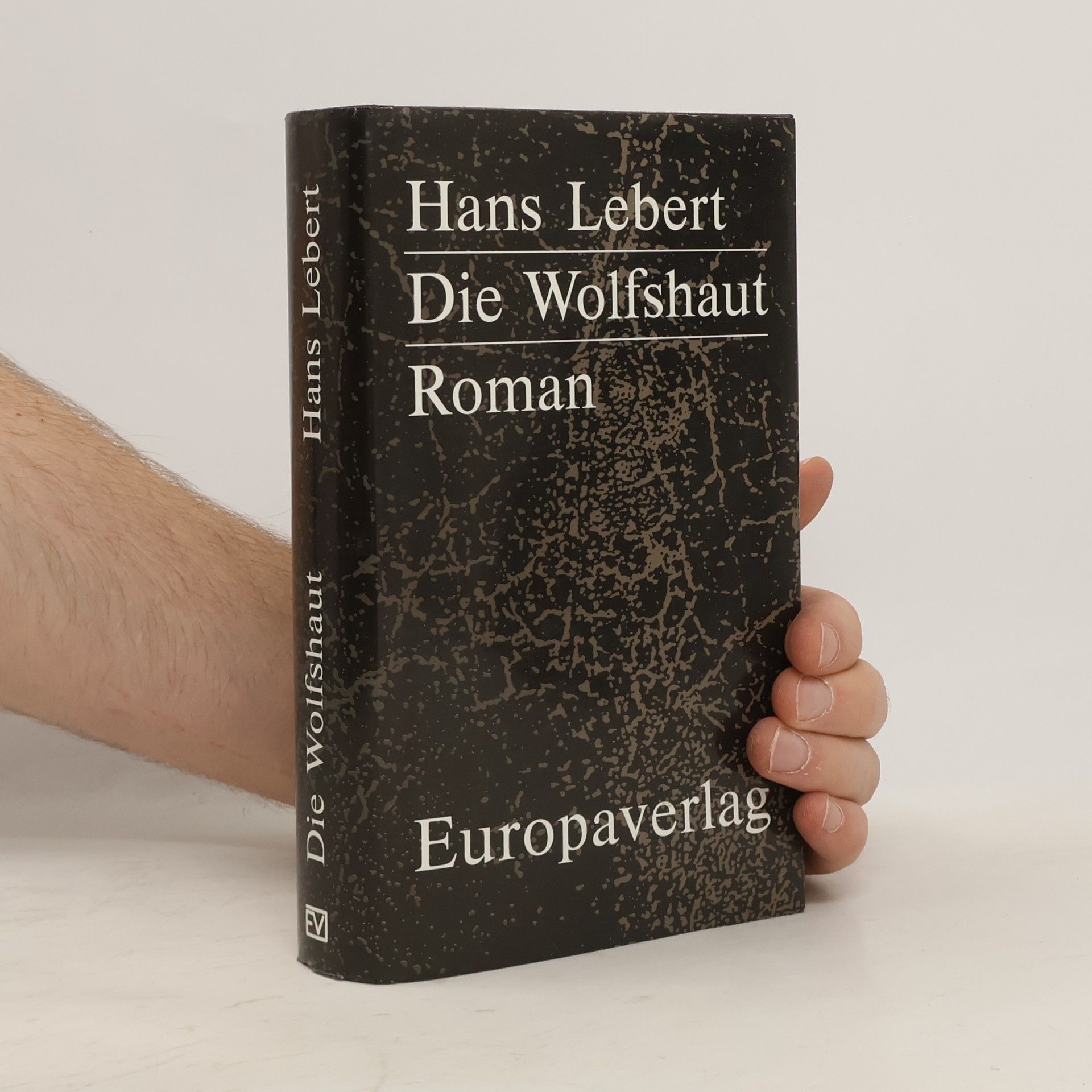 Hans Lebert Die Wolfshaut : Roman