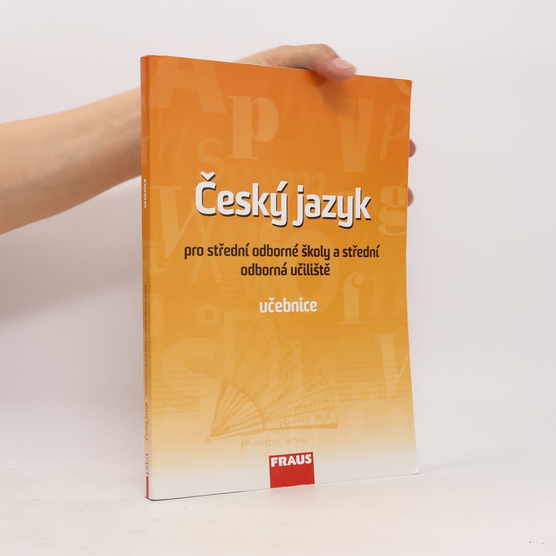 Český jazyk pro střední odborné školy a střední odborná učiliště
