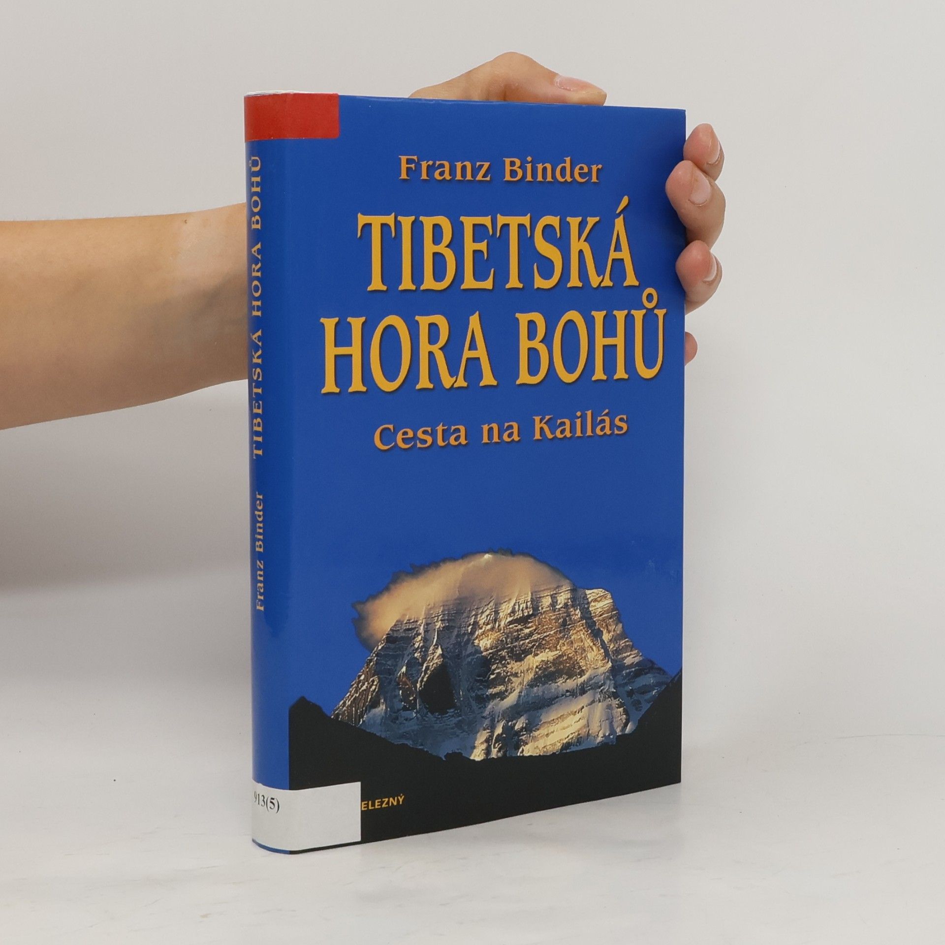 Franz Binder Tibetská hora bohů