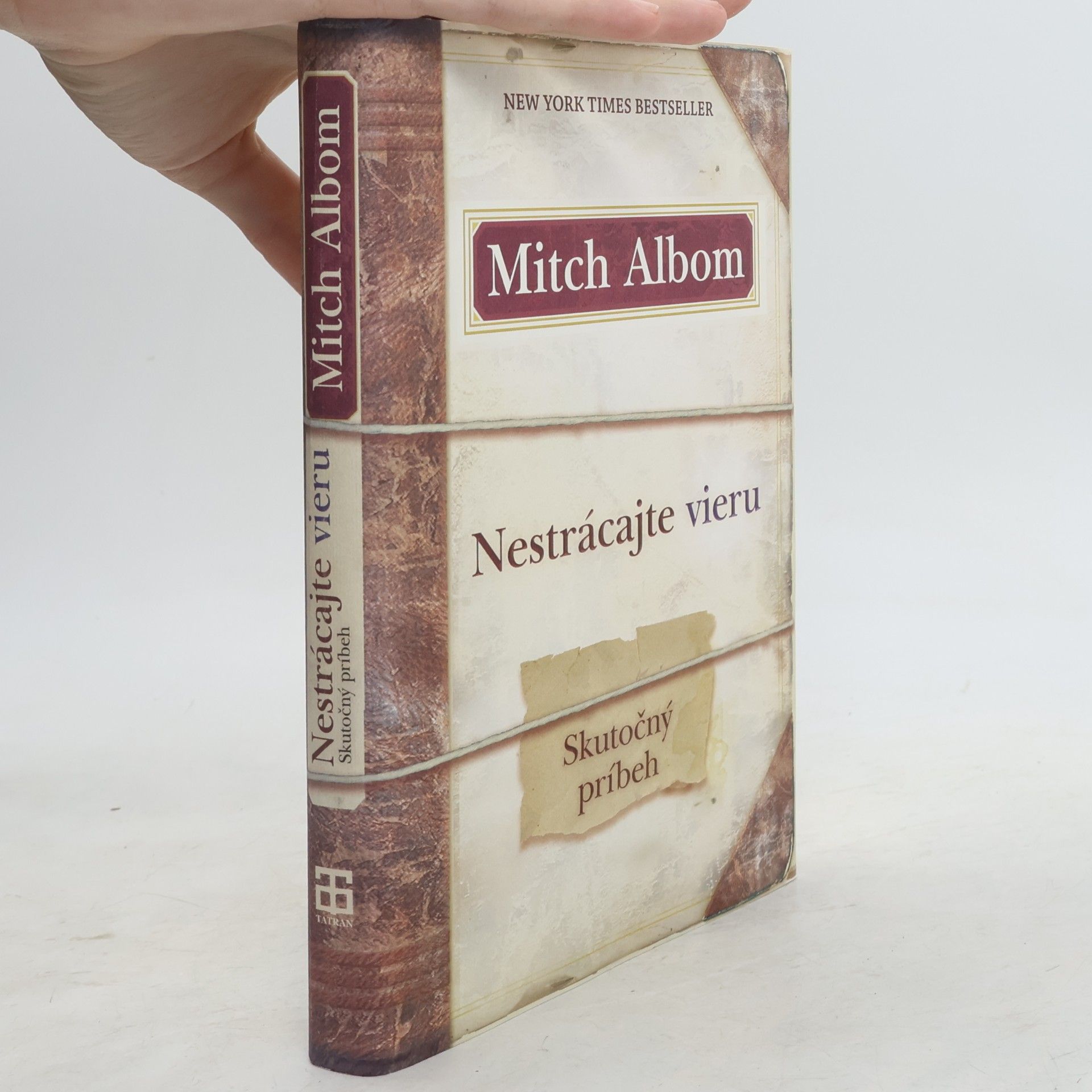 Mitch Albom Nestrácajte vieru