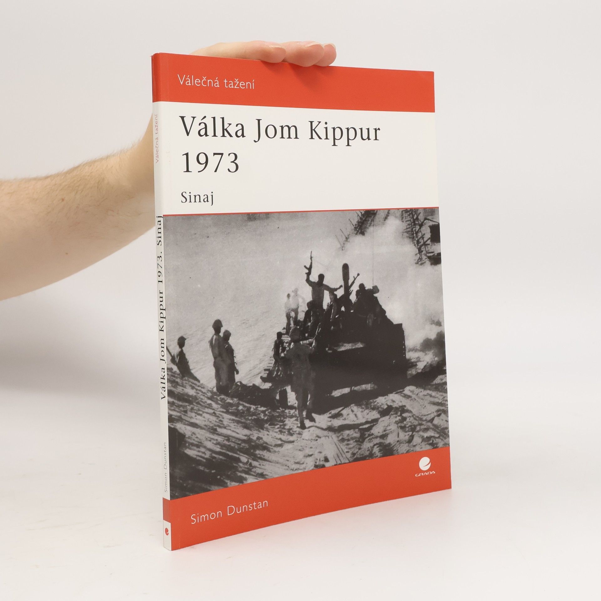 Simon Dunstan Válka Jom Kippur 1973. Sinaj.