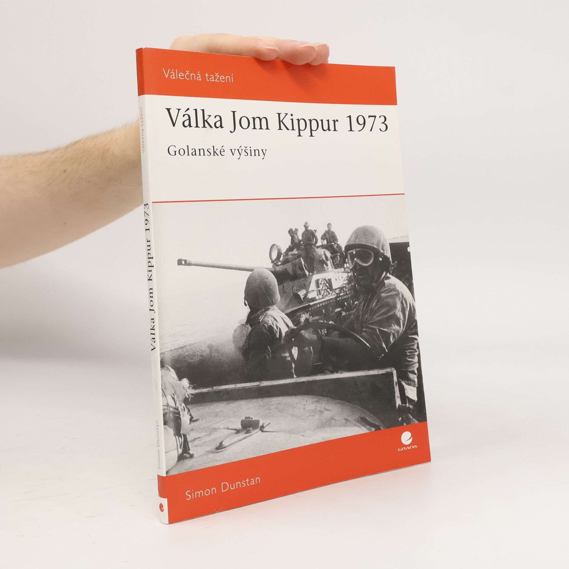 Simon Dunstan Válka Jom Kippur 1973. Golanské výšiny.