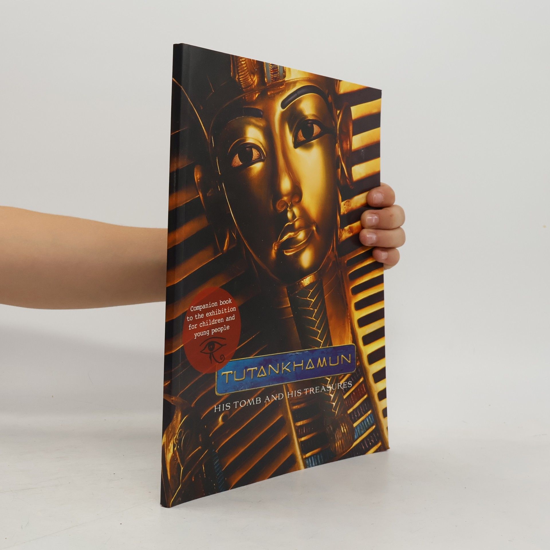 Kolektiv autorů Tutankhamun - His Tomb And His Treasures