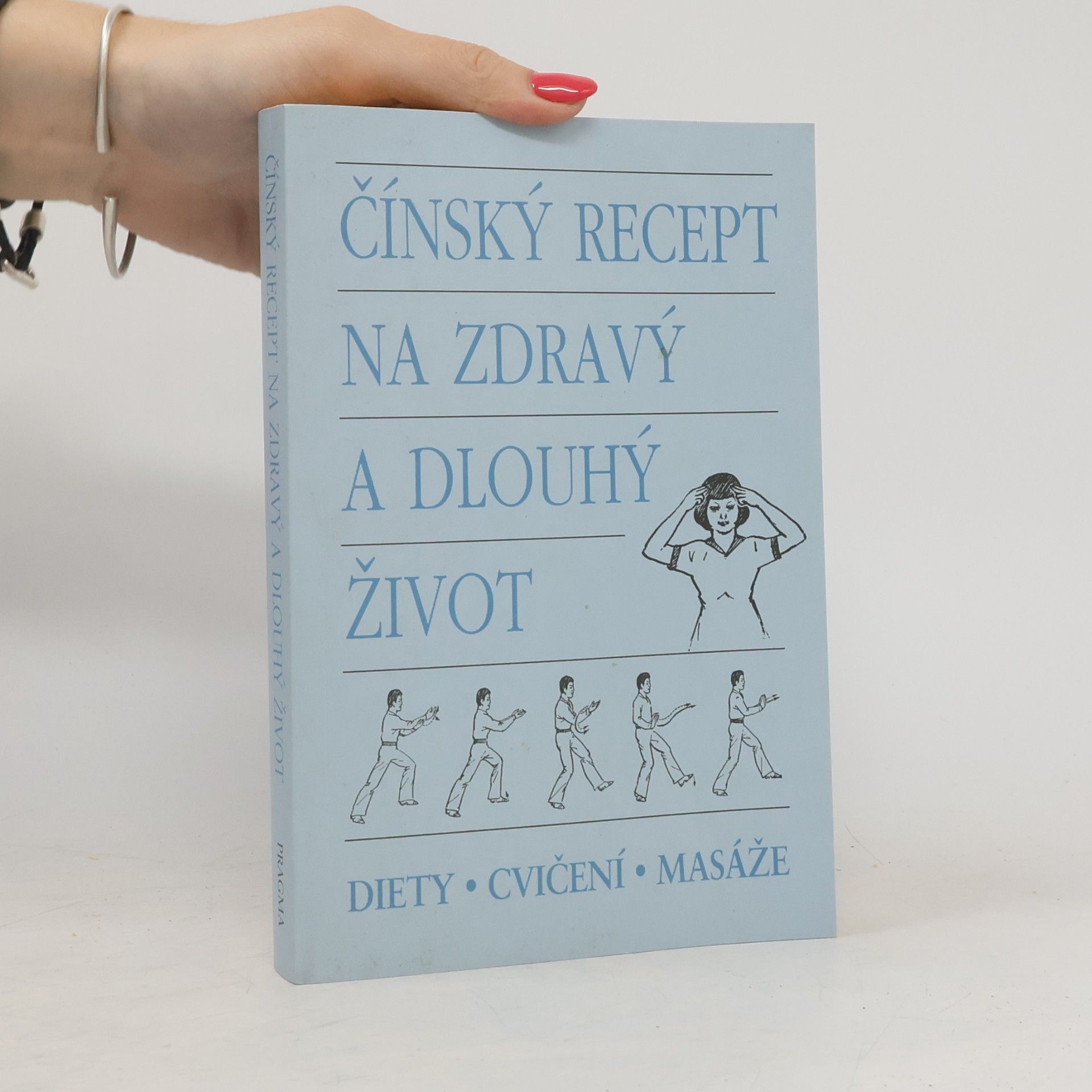 kolektiv Čínský recept na zdravý a dlouhý život