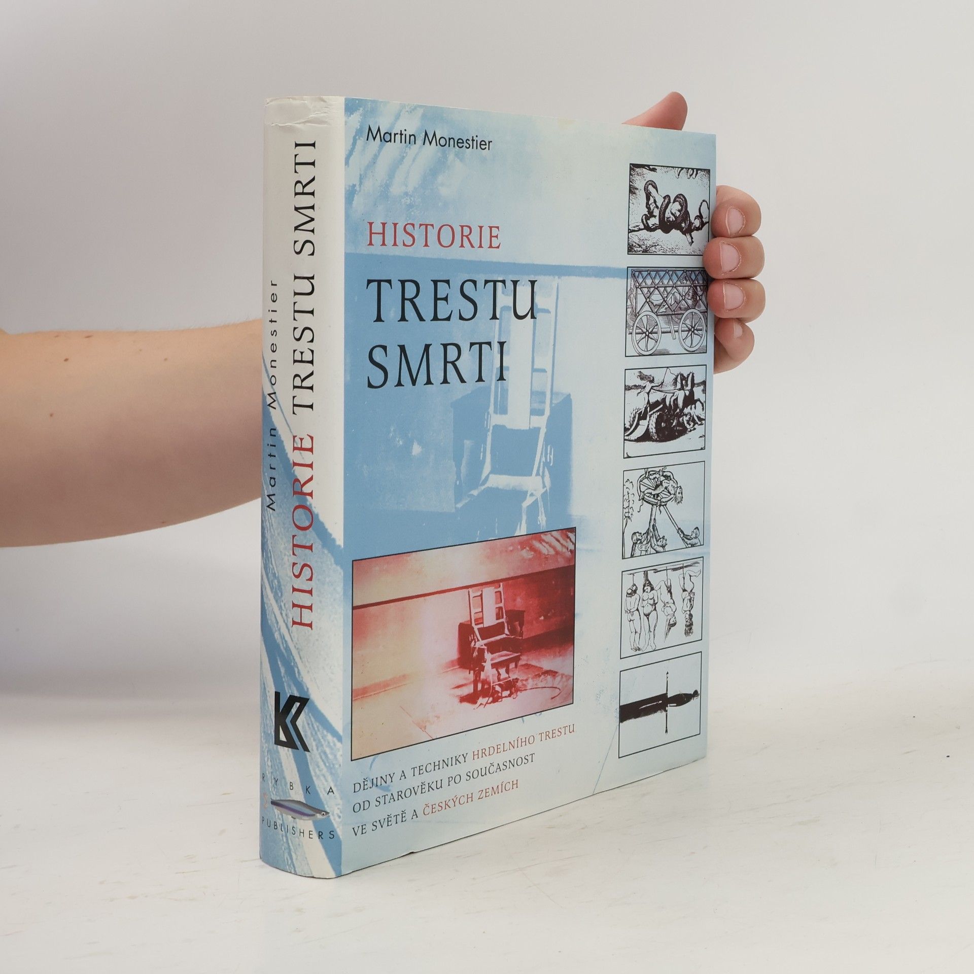Martin Monestier Historie trestu smrti