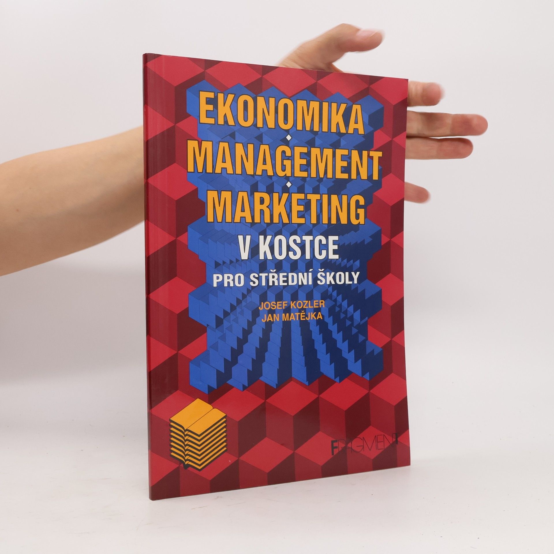 Ján Matejka Ekonomika, marketing, management v kostce