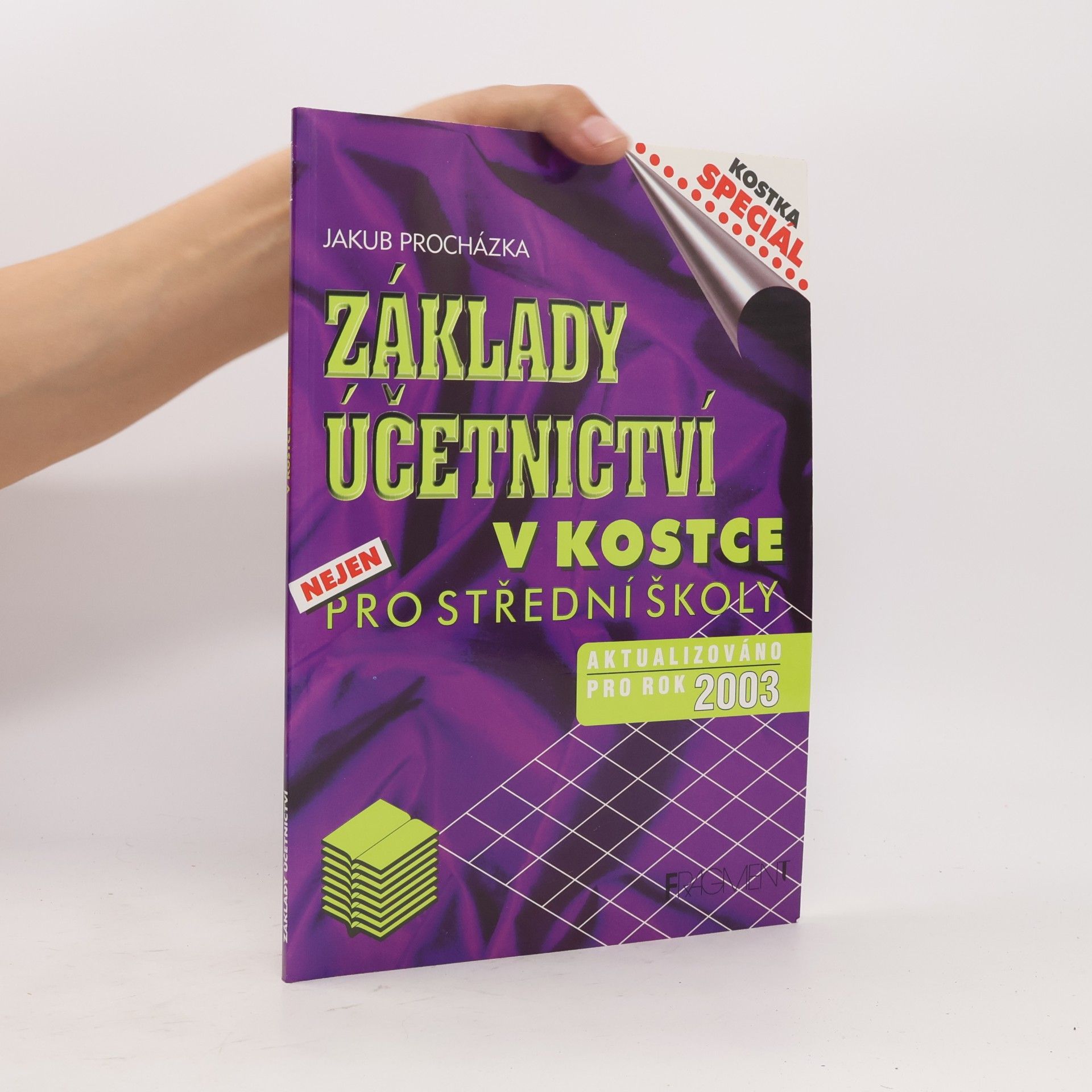 Jakub Procházka Základy účetnictví v kostce – nejen pro střední školy