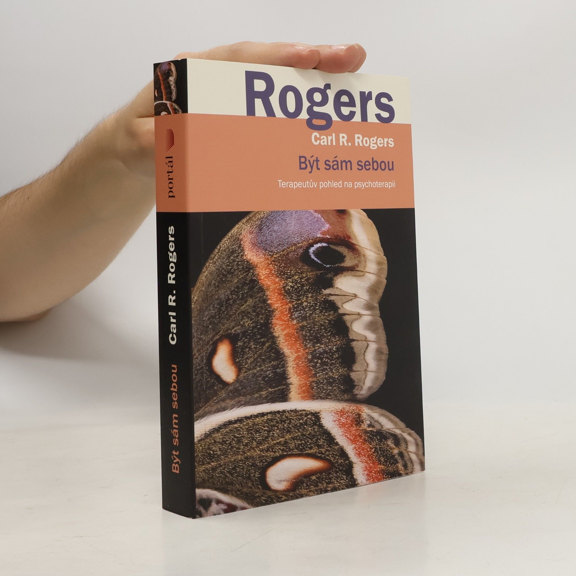 Carl Rogers Být sám sebou : terapeutův pohled na psychoterapii