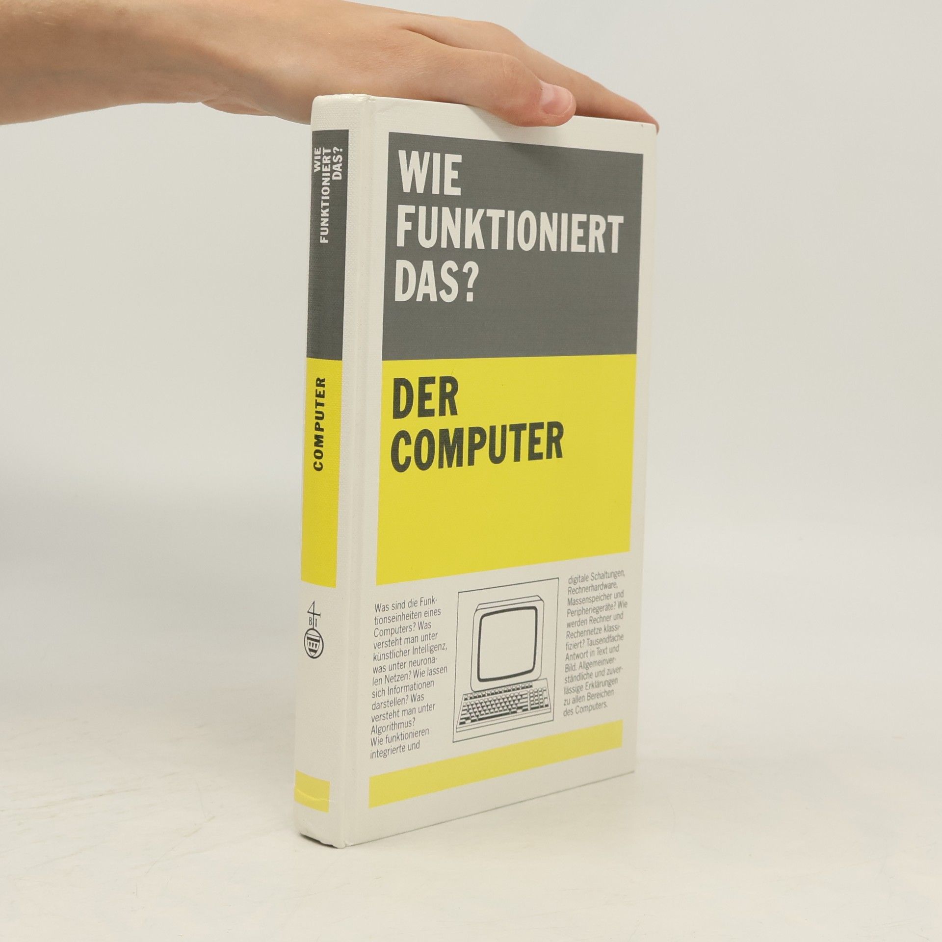 Ewald von Puttkamer Wie funktioniert das? Der Computer