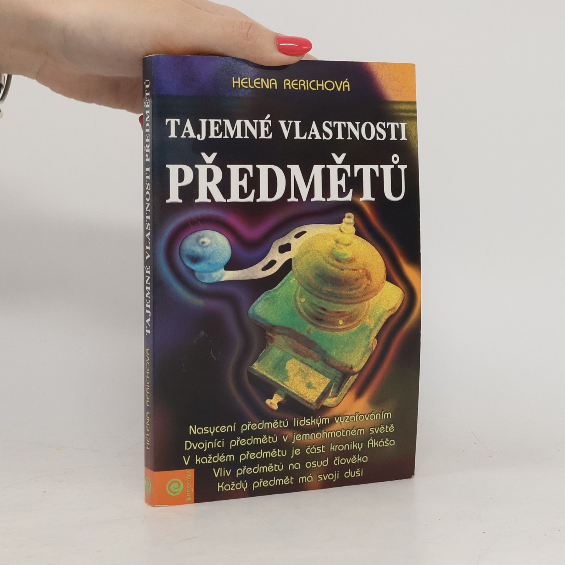 Tajemné vlastnosti předmětů. Učení živé etiky