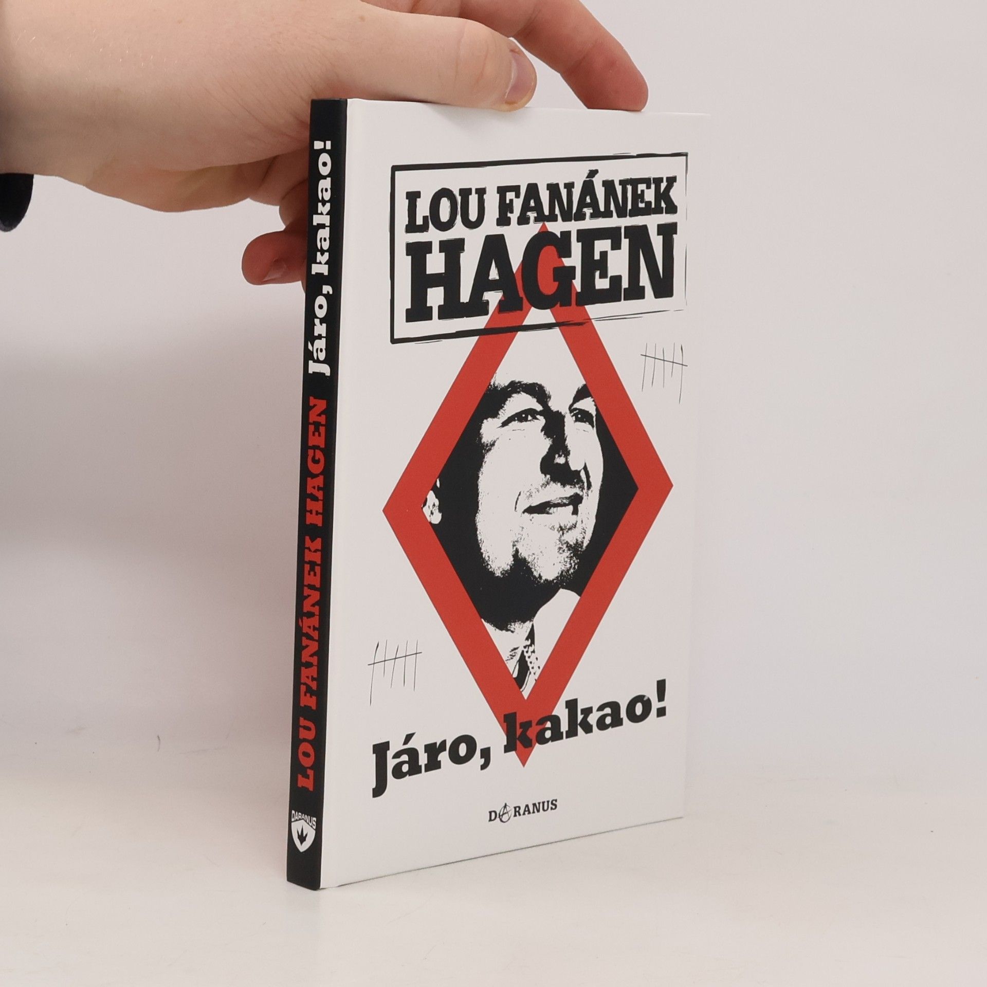 Lou Fanánek Hagen Járo, kakao!
