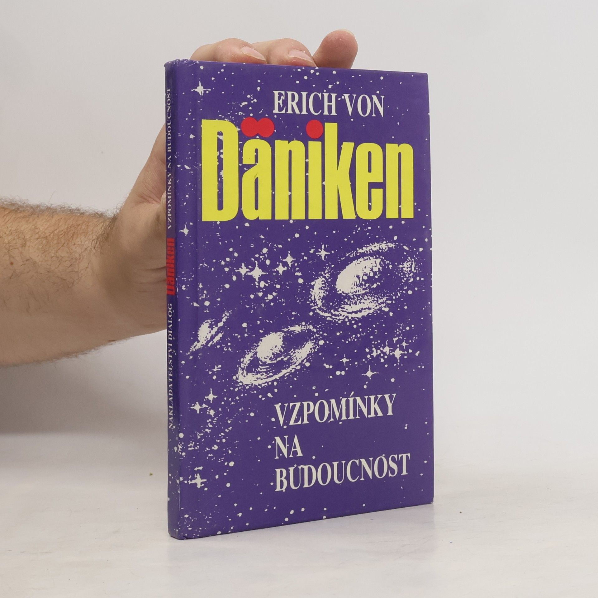 Erich von Däniken Vzpomínky na budoucnost