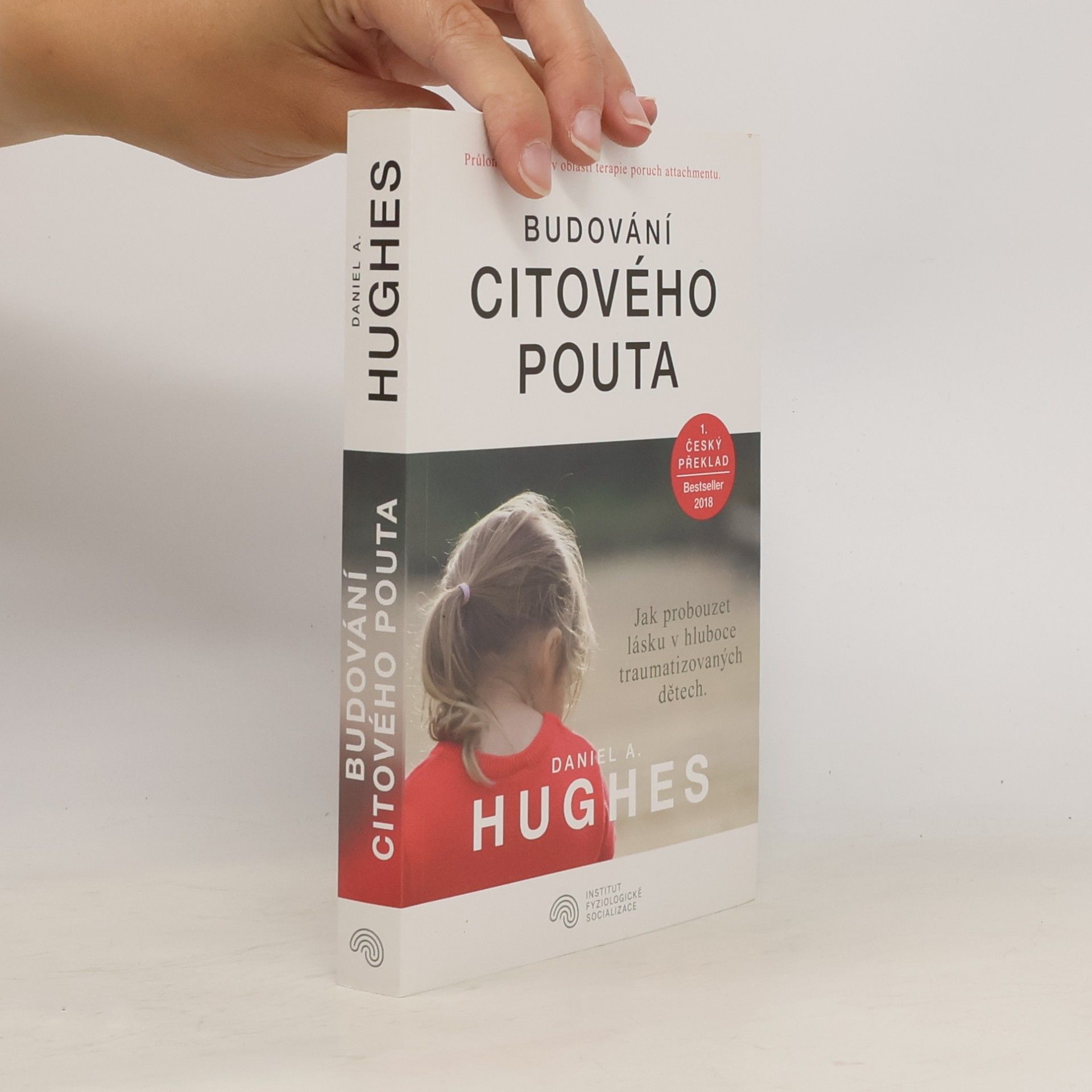 Daniel A. Hughes Budování citového pouta.