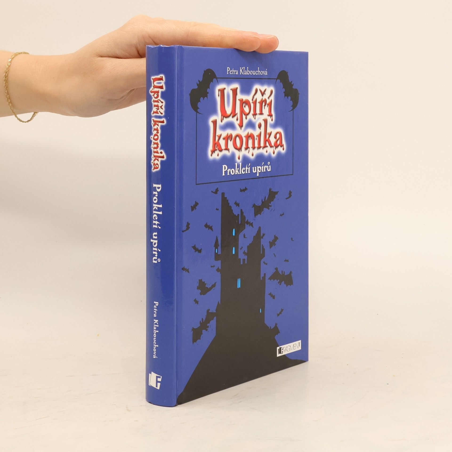 Petra Klabouchová Upíří kronika. Prokletí upírů