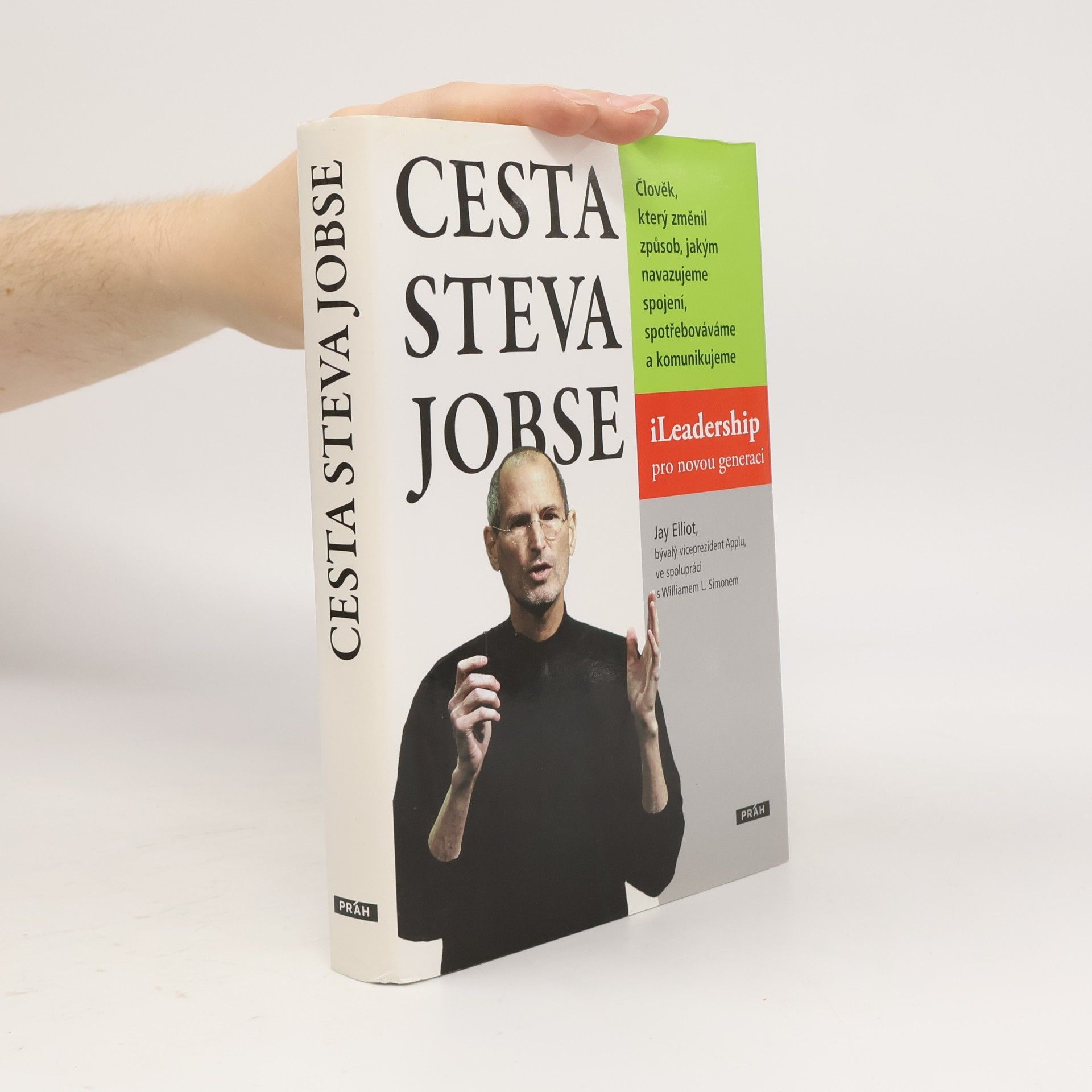 Jay Elliot Cesta Steva Jobse: ILeadership pro novou generaci