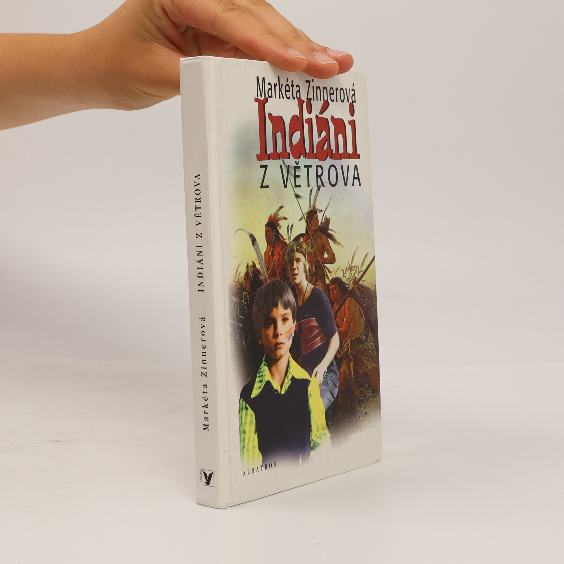 Markéta Zinnerová Indiáni z Větrova