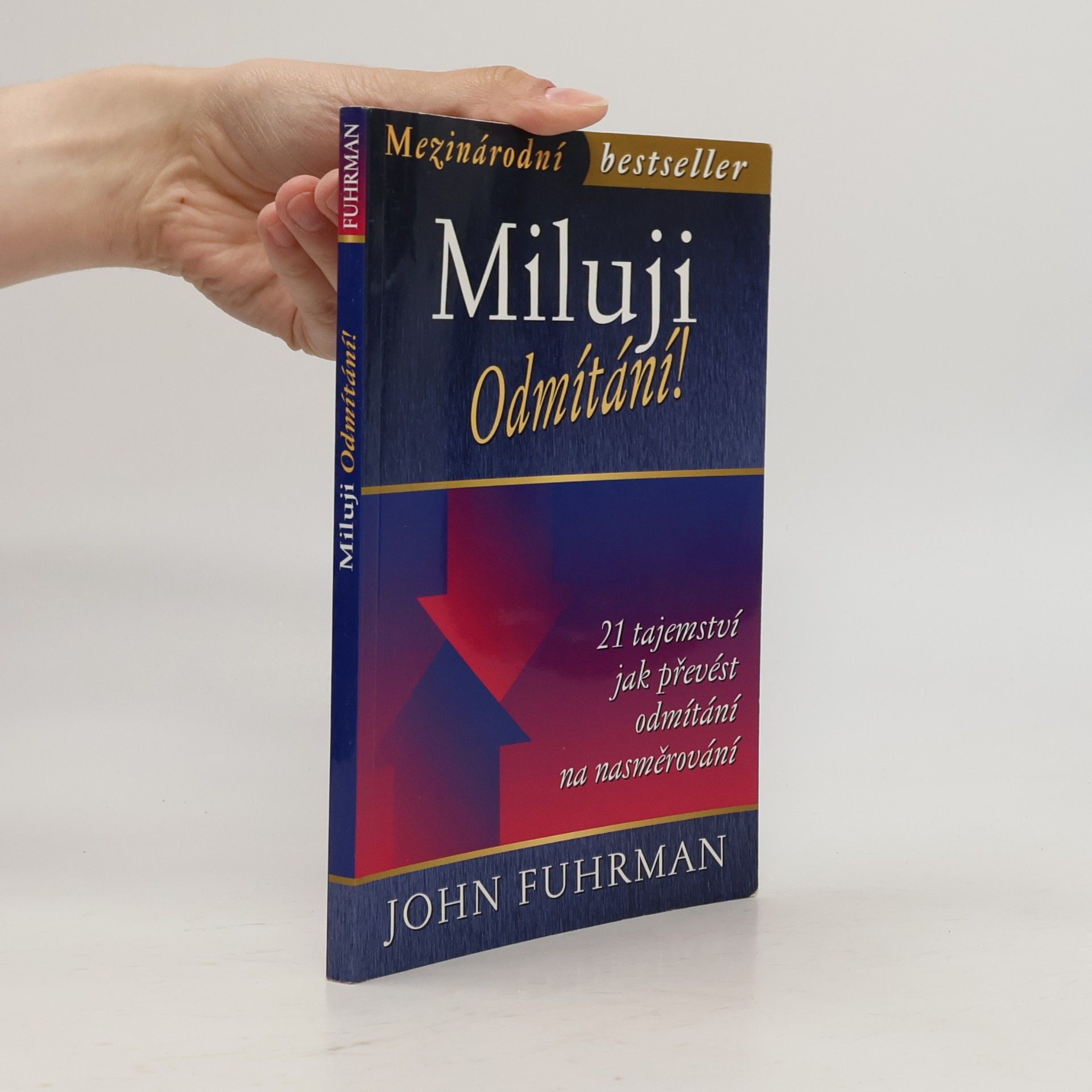 John Fuhrman Miluji odmítání!