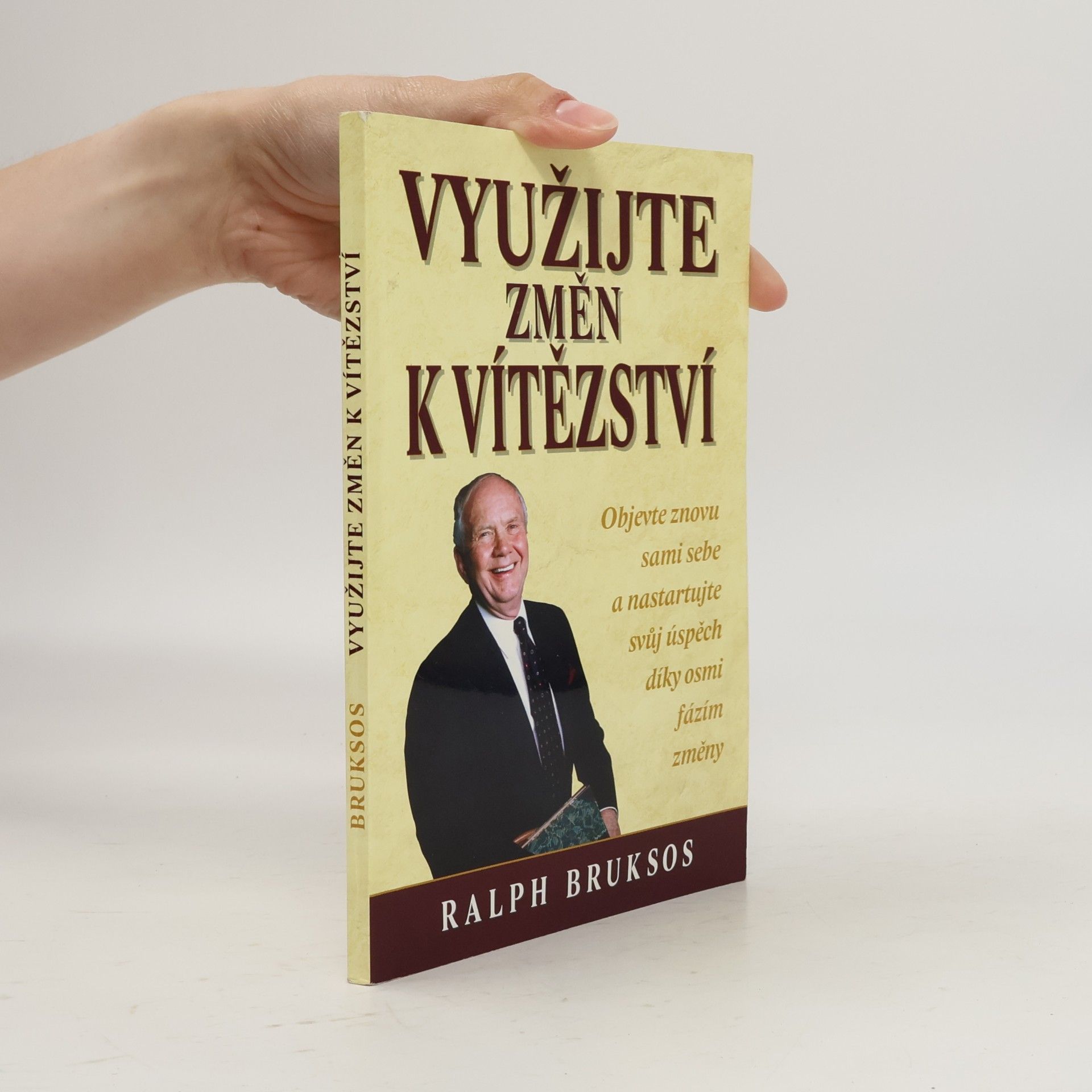 Ralph Bruksos Využijte změn k vítězství