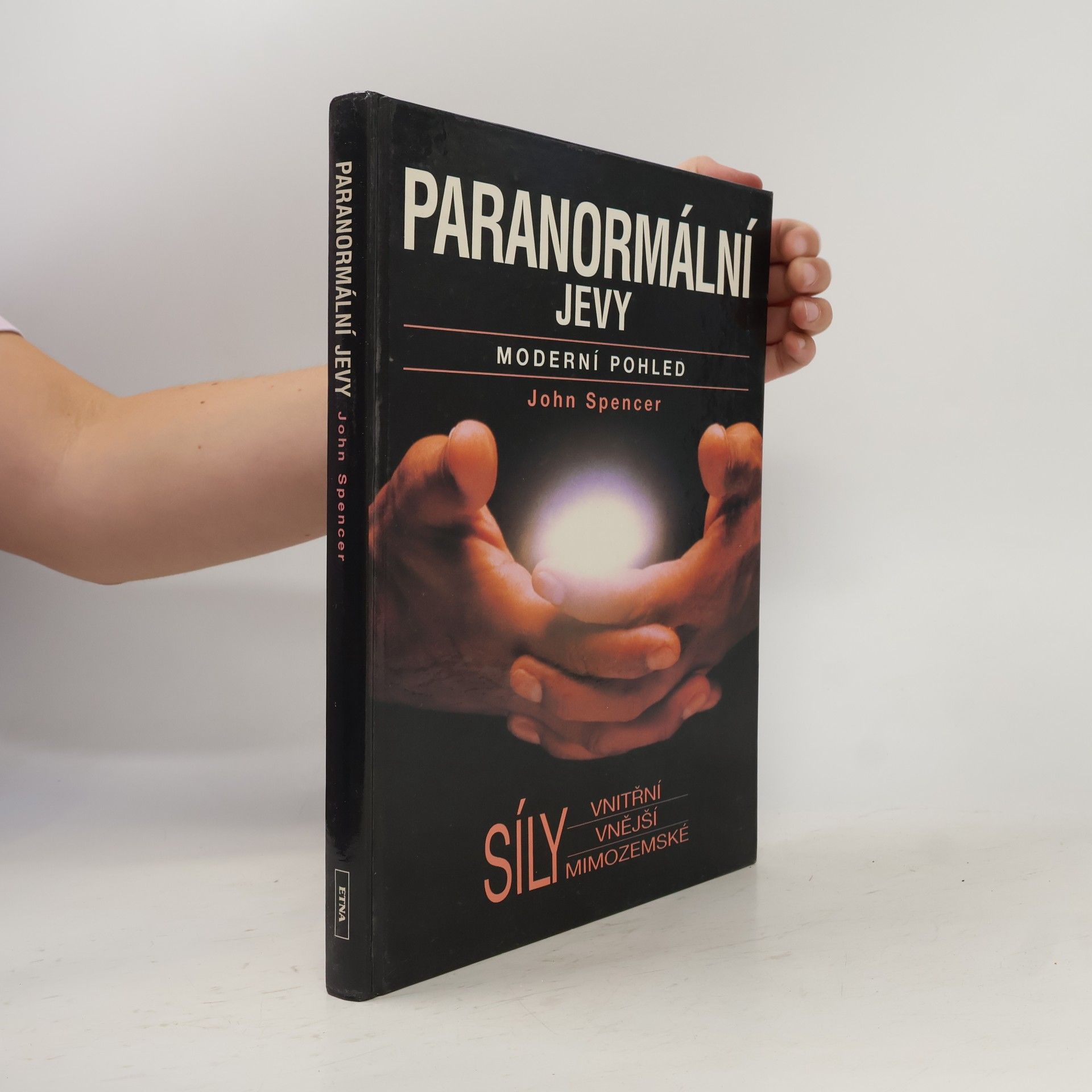 John Spencer Paranormální jevy. Moderní pohled