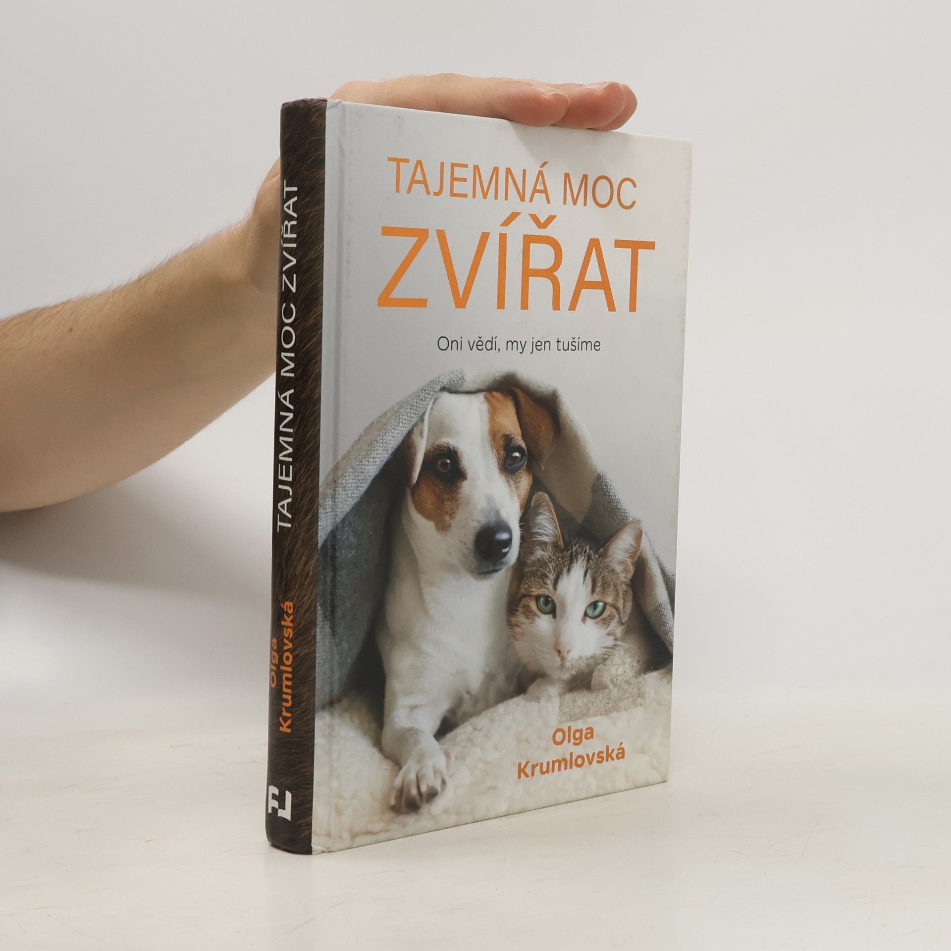 Olga Krumlovská Tajemná moc zvířat: Oni vědí, my jen tušíme